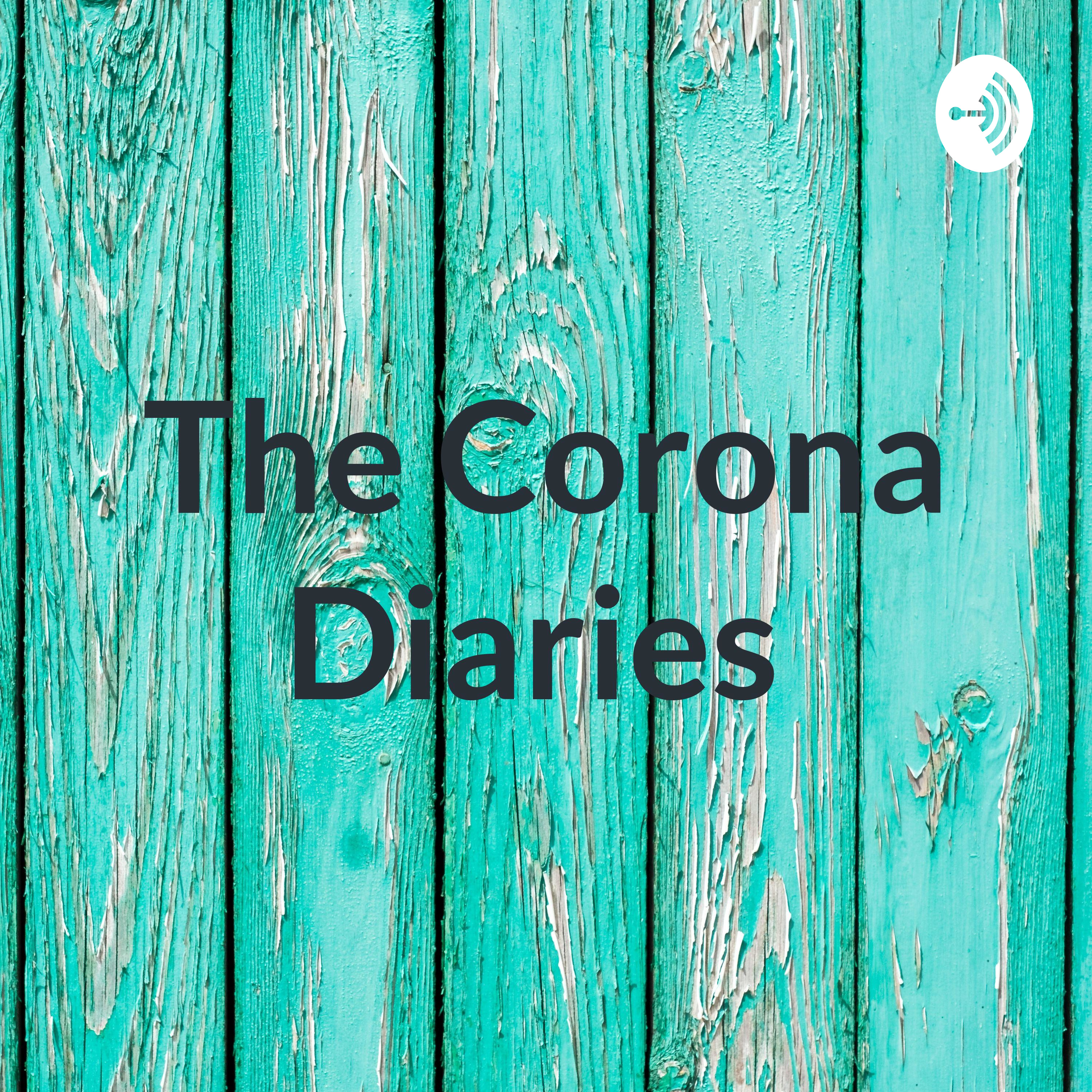 The Corona Diaries 