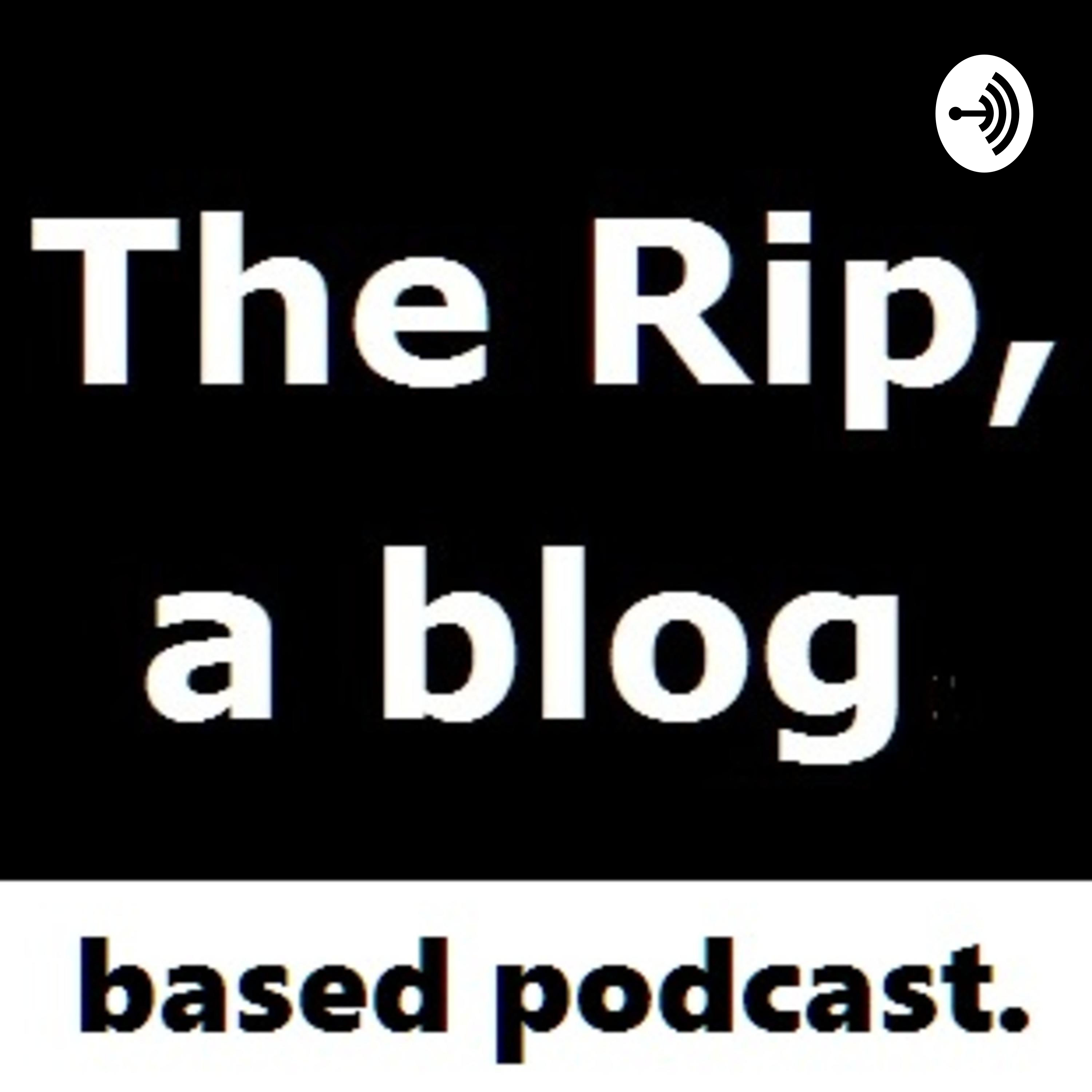 The Rip, a blog The Rip, a blog