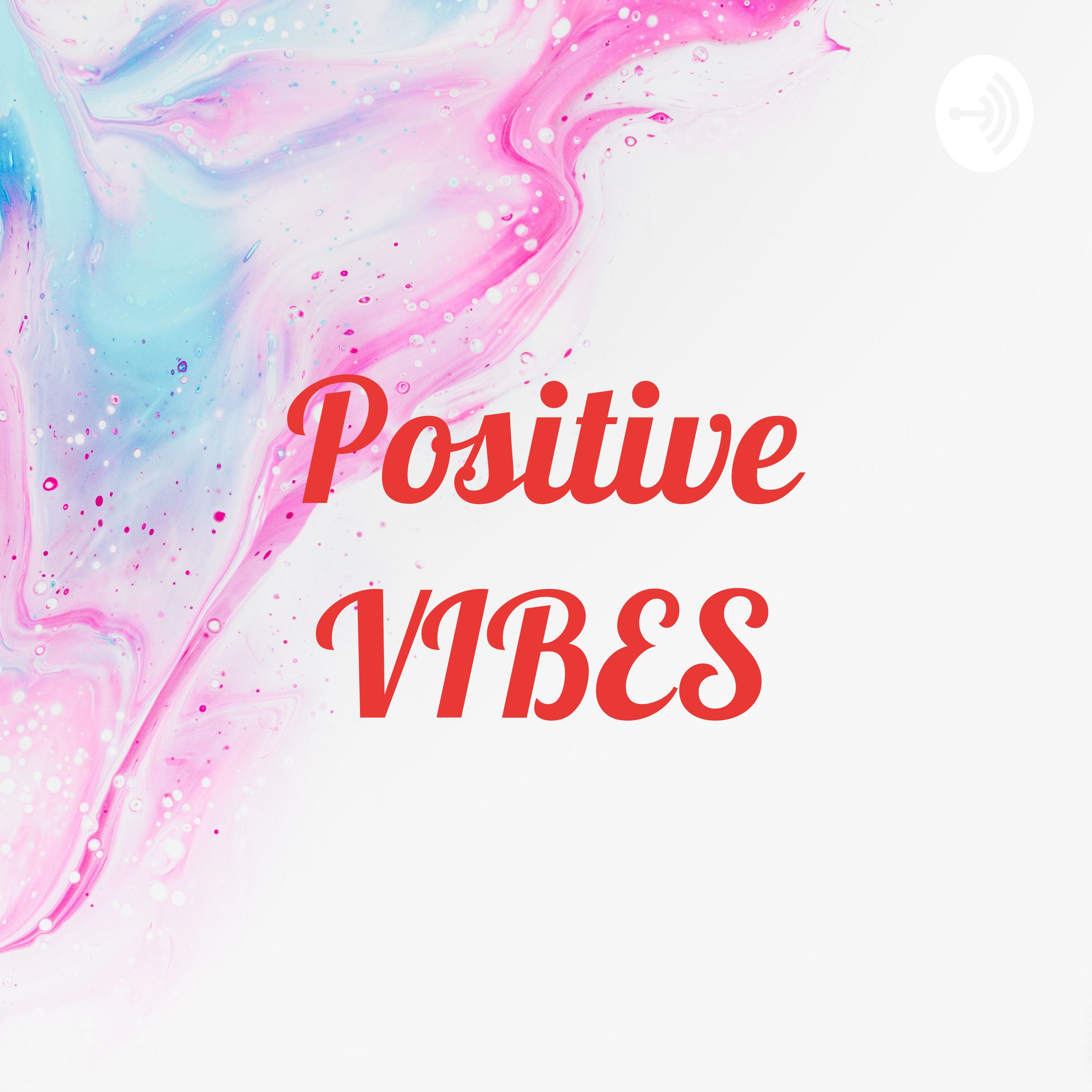 Positive VIBES