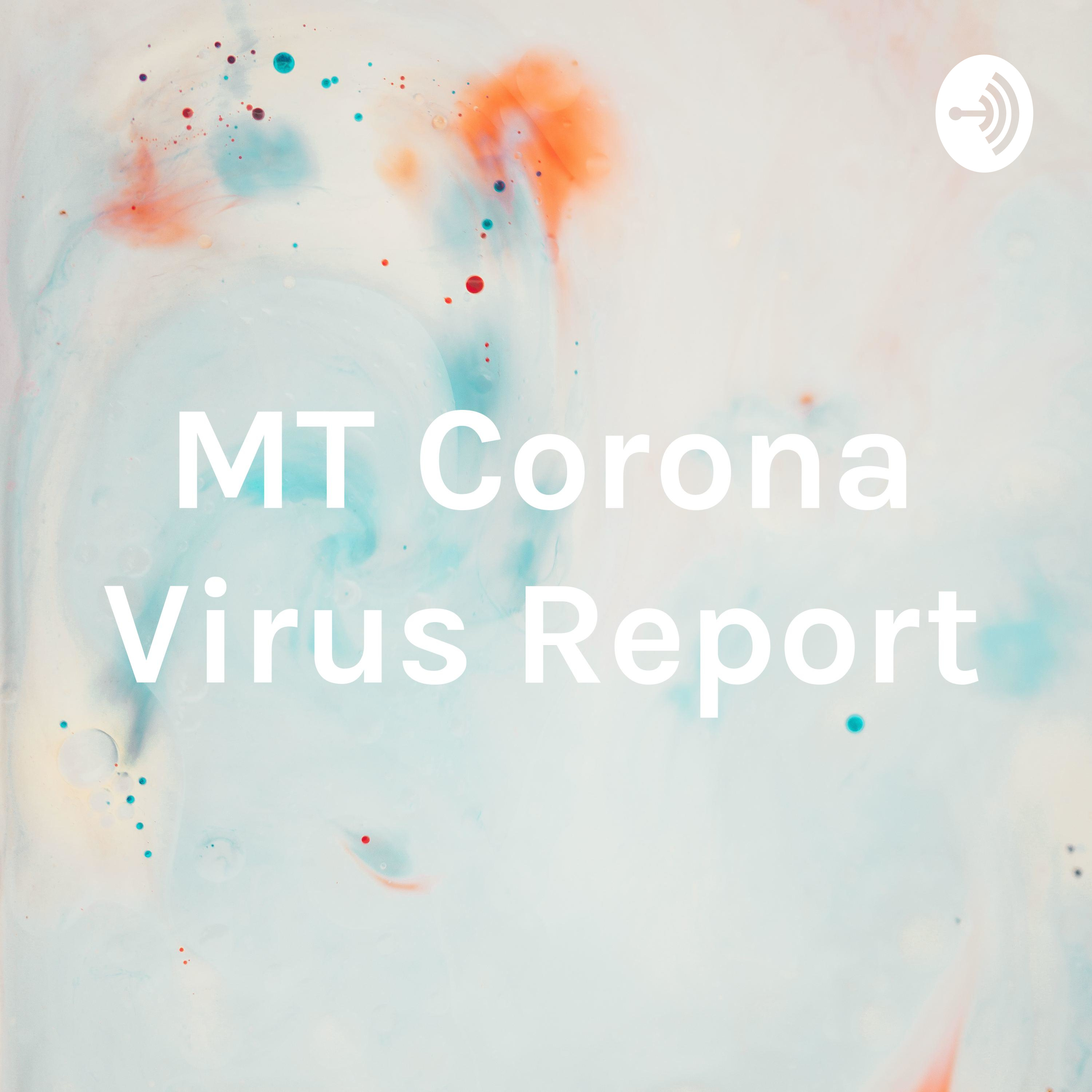 MT Corona Virus Report