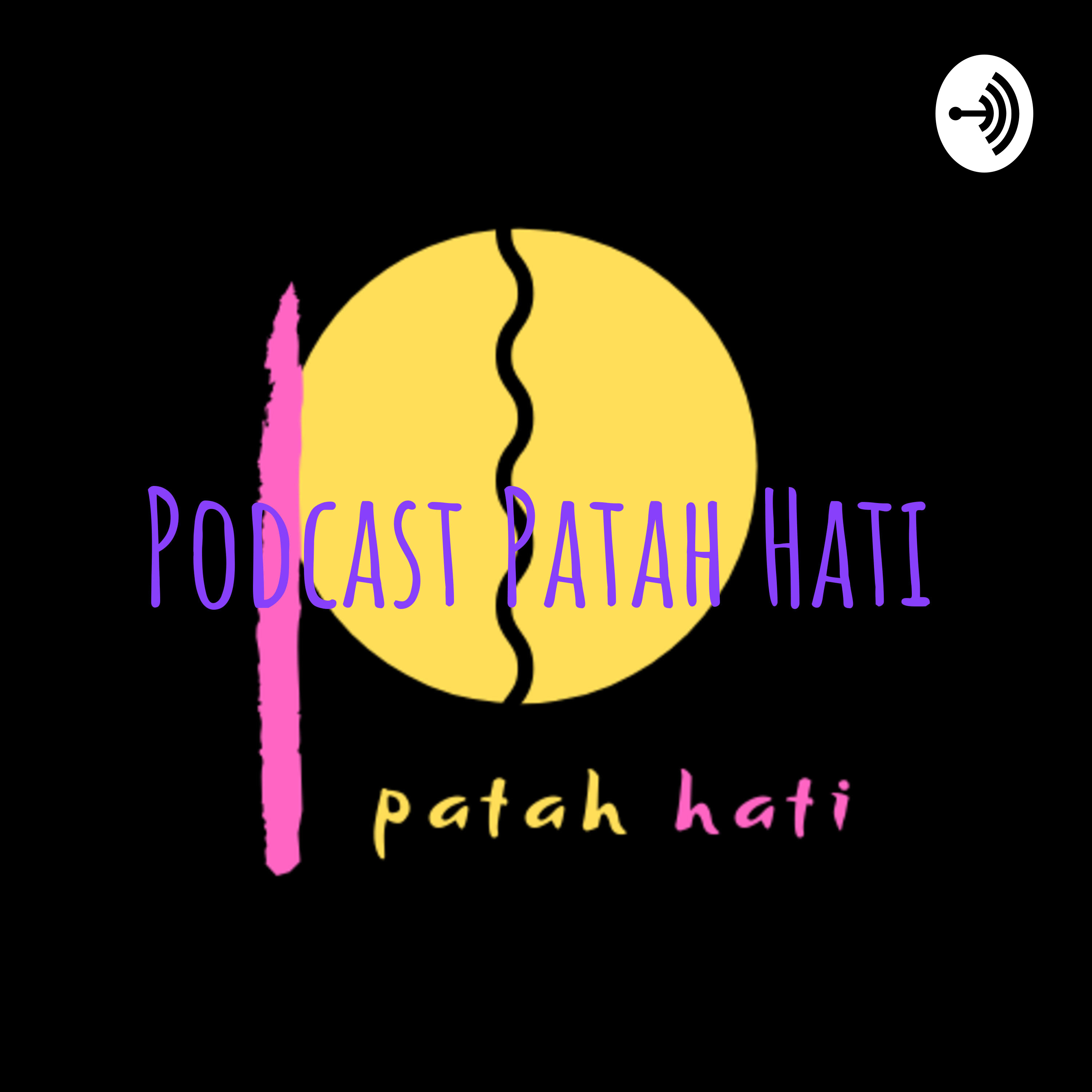 Podcast Patah Hati