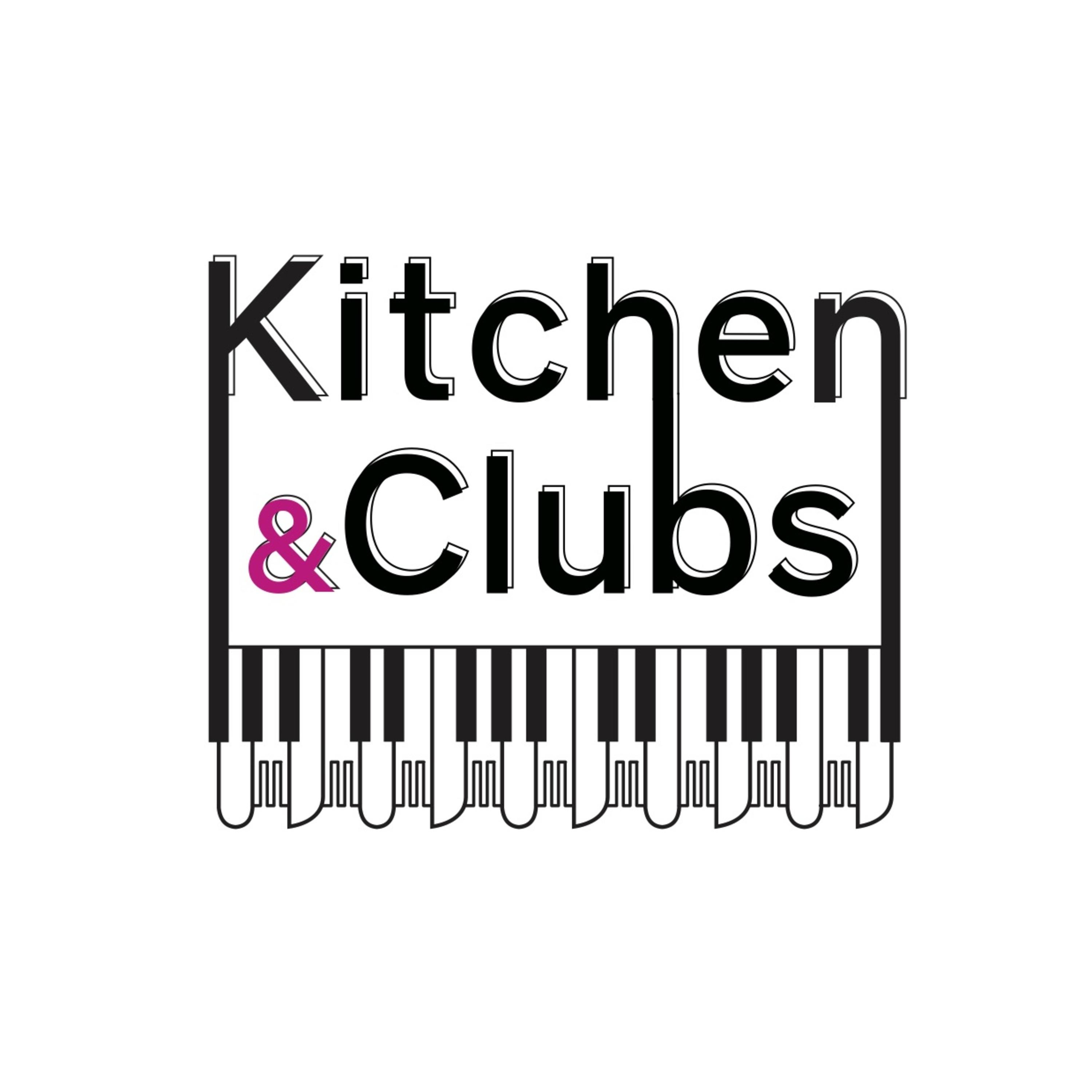 KITCHEN & CLUBS KITCHEN & CLUBS