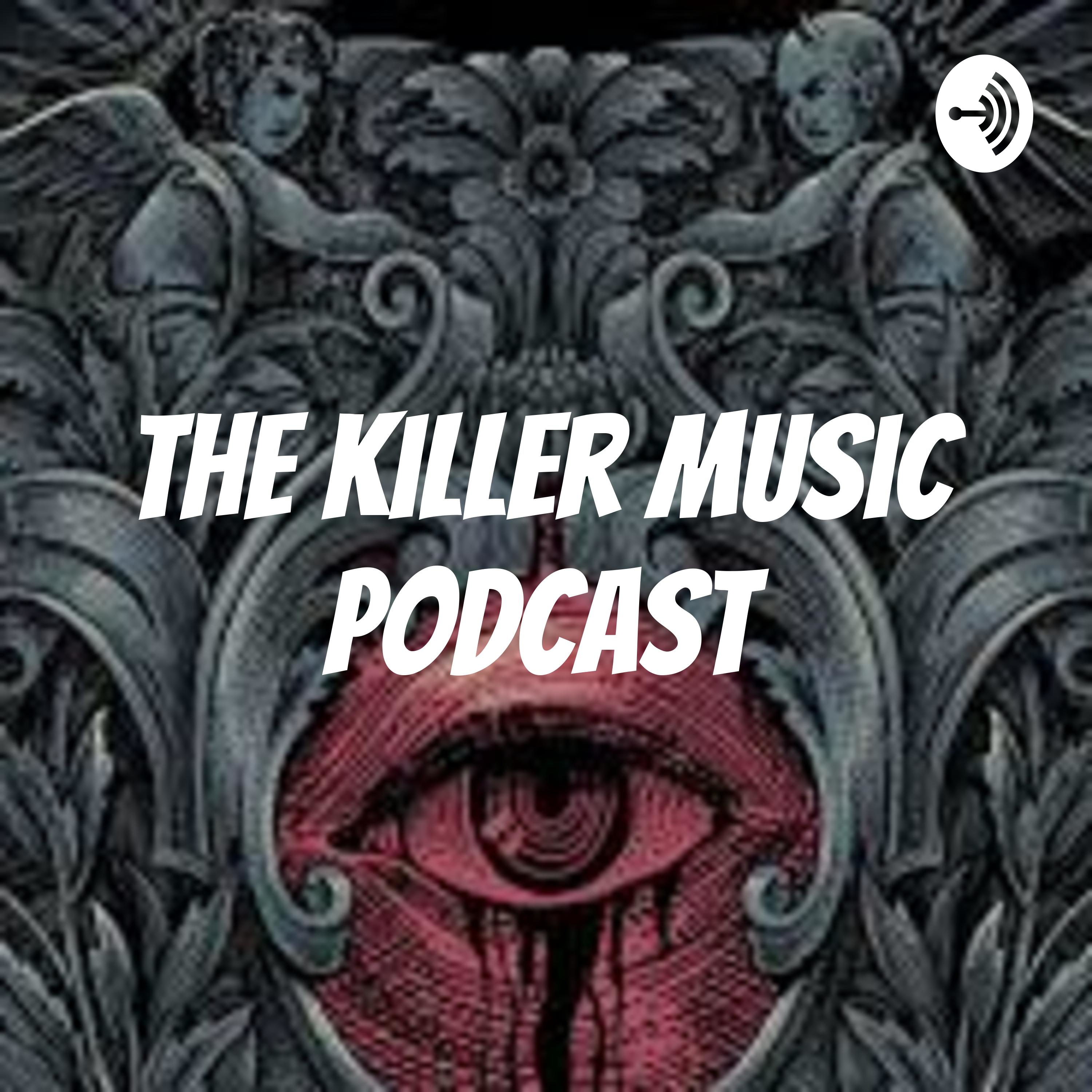 The Killer Music Podcast