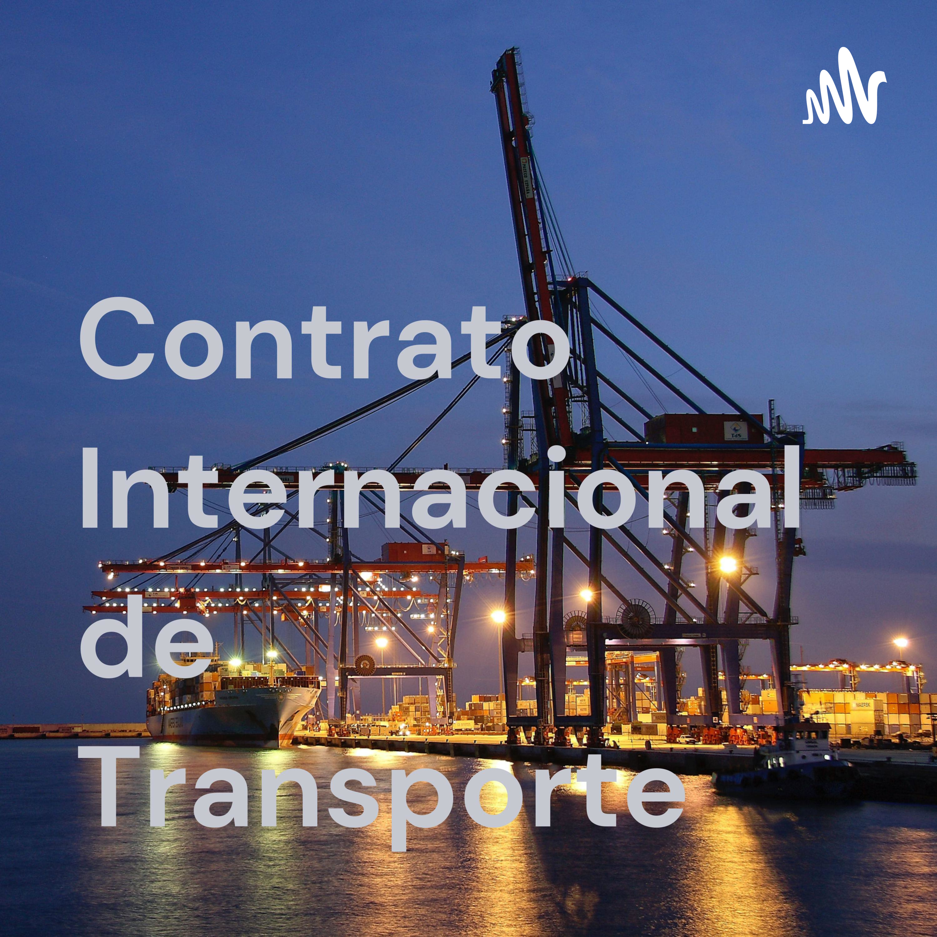 Contrato Internacional de Transporte podcast artwork