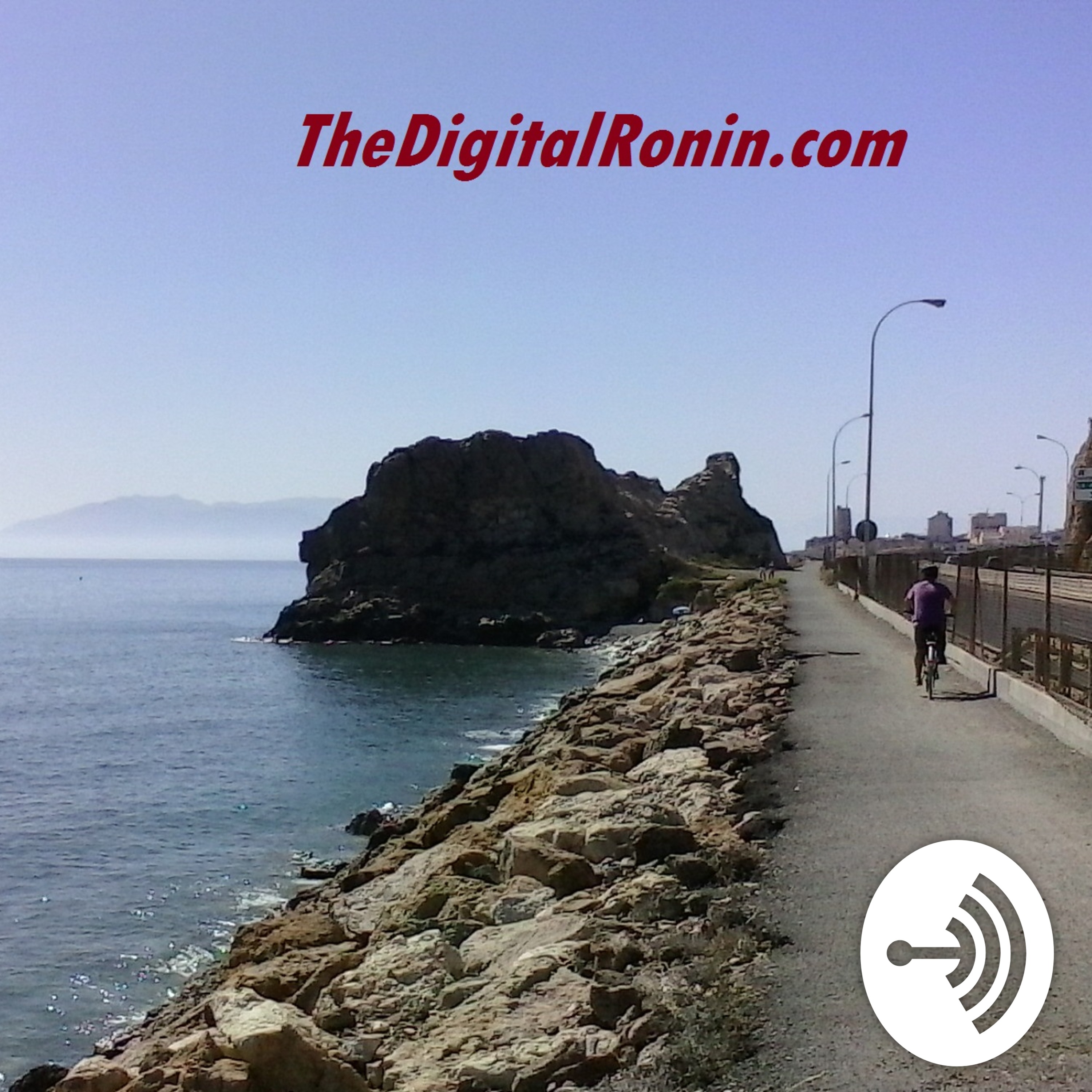 The Digital Ronin - 'Living the traveling life...with a purpose!' podcast artwork