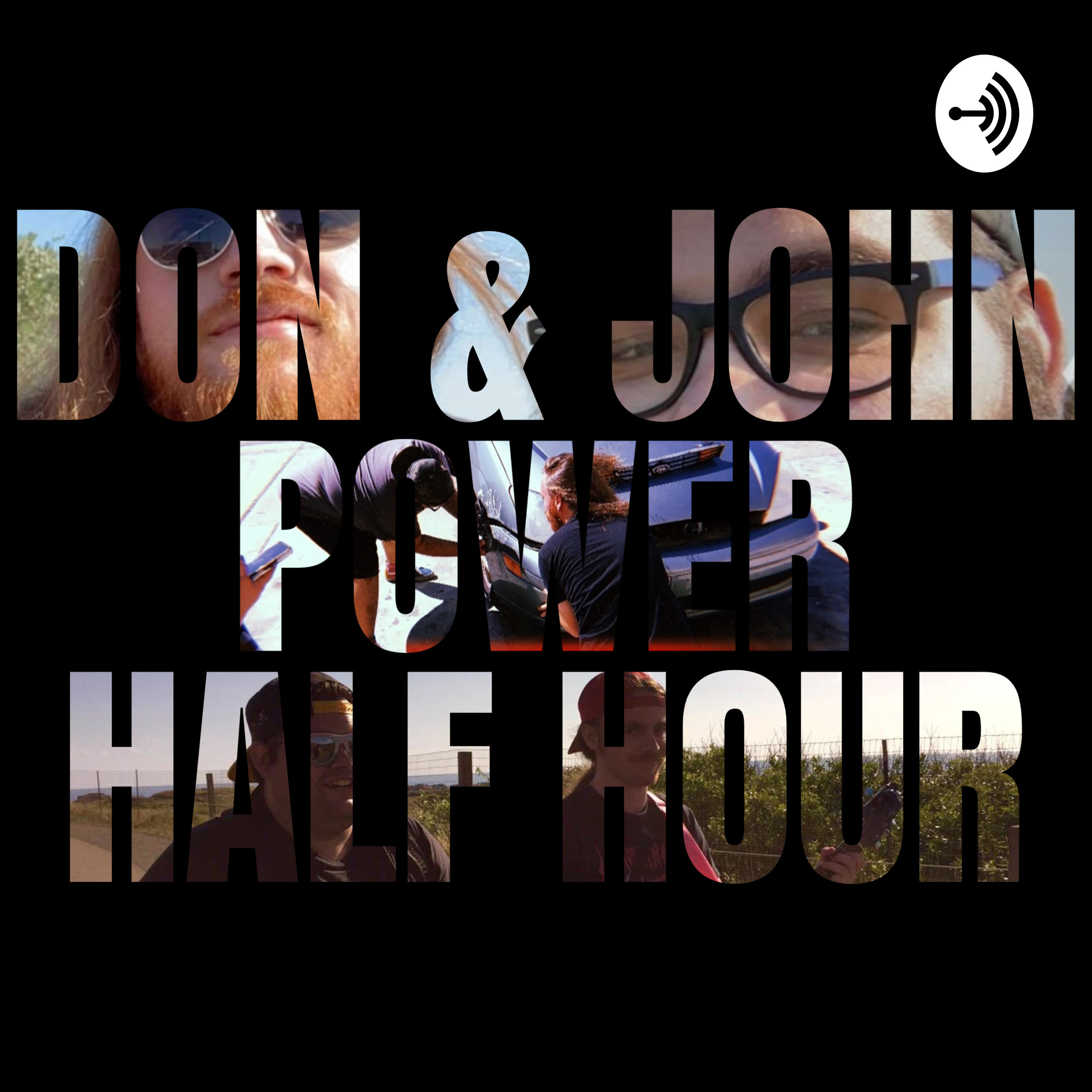 Don & John Power Half Hour