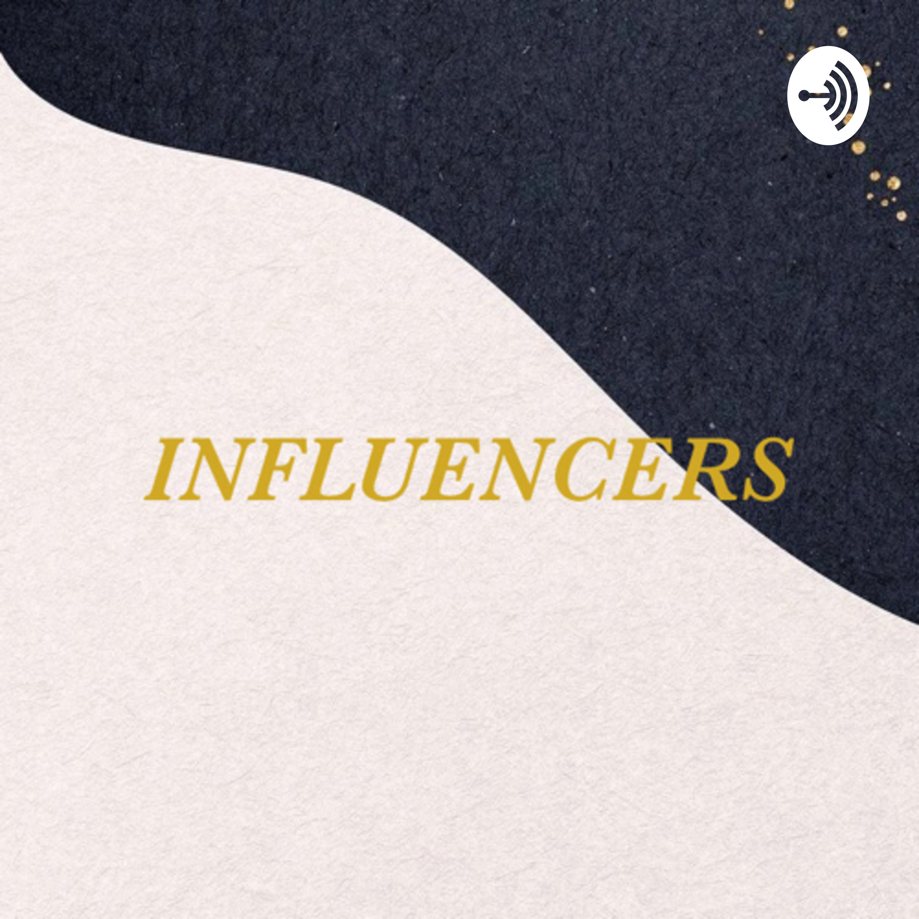 The Influencers