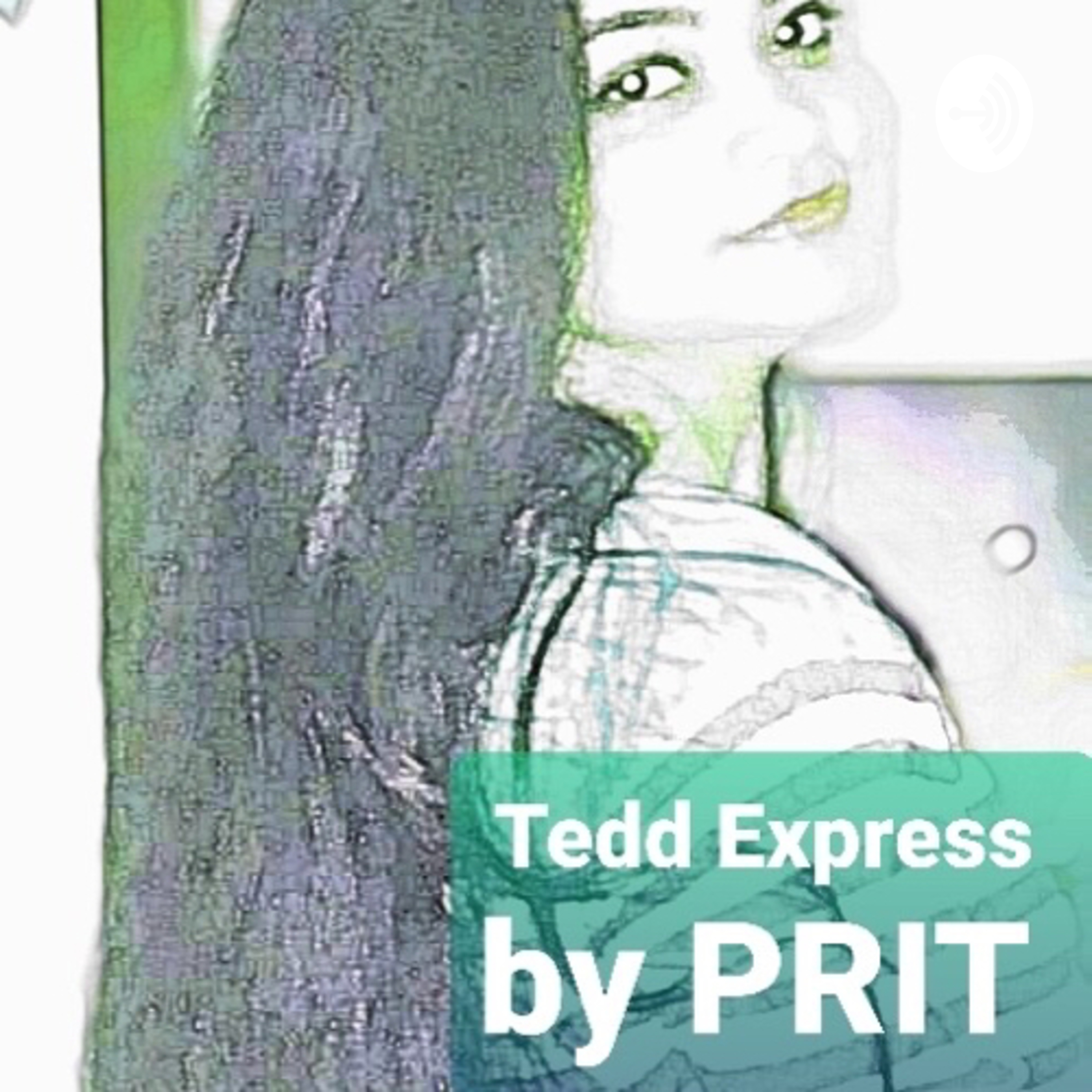 Tedd Express by PRIT 😇 podcast artwork