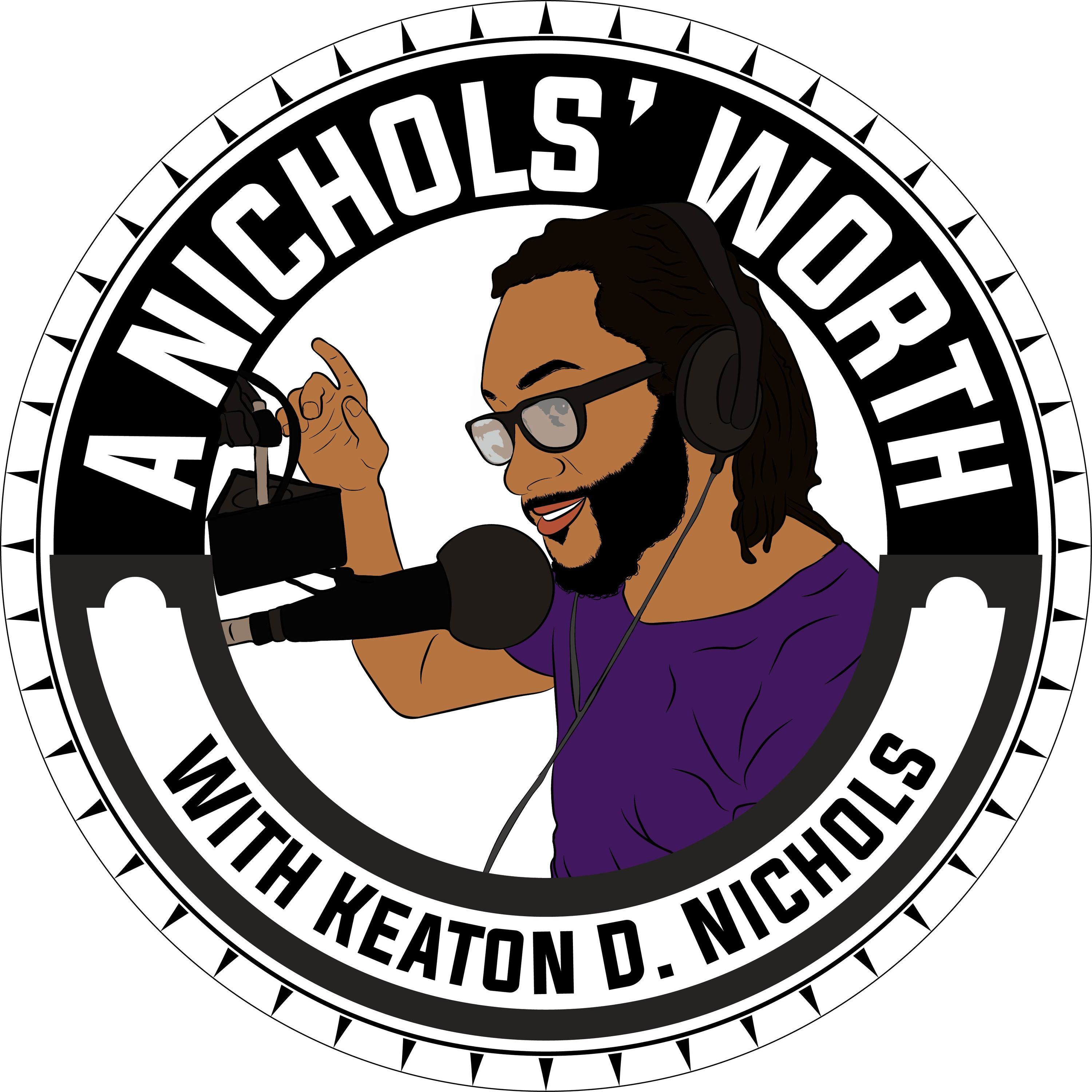 A Nichols’ Worth