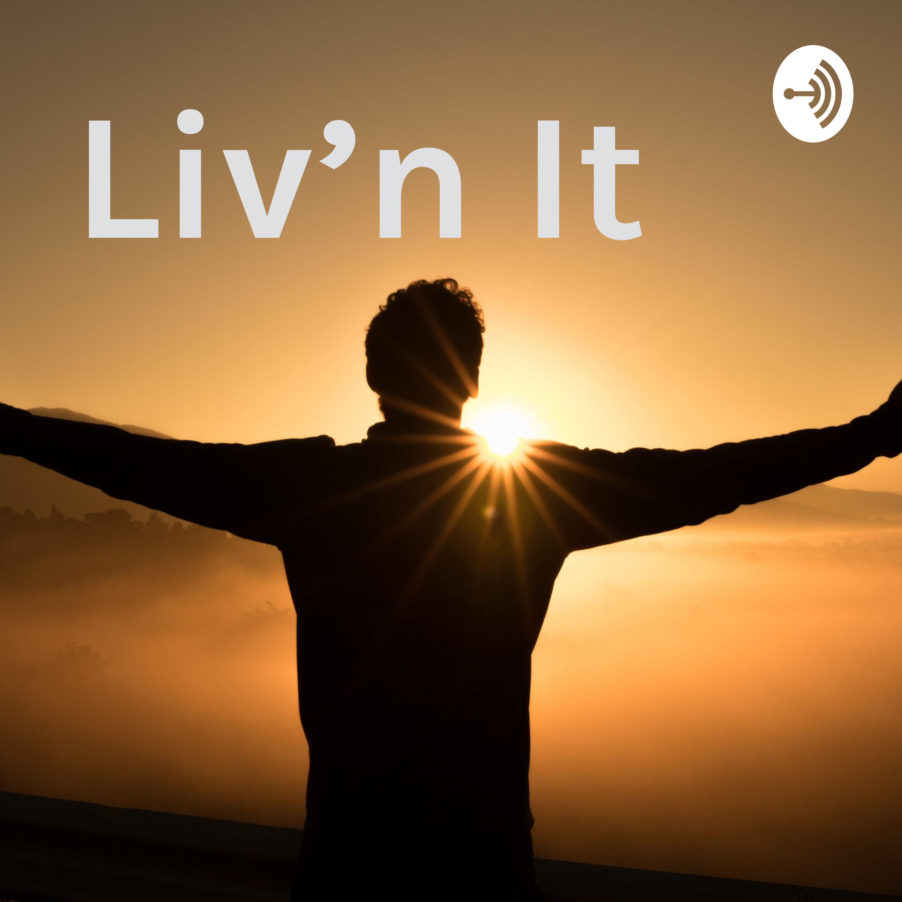 Liv\'n It