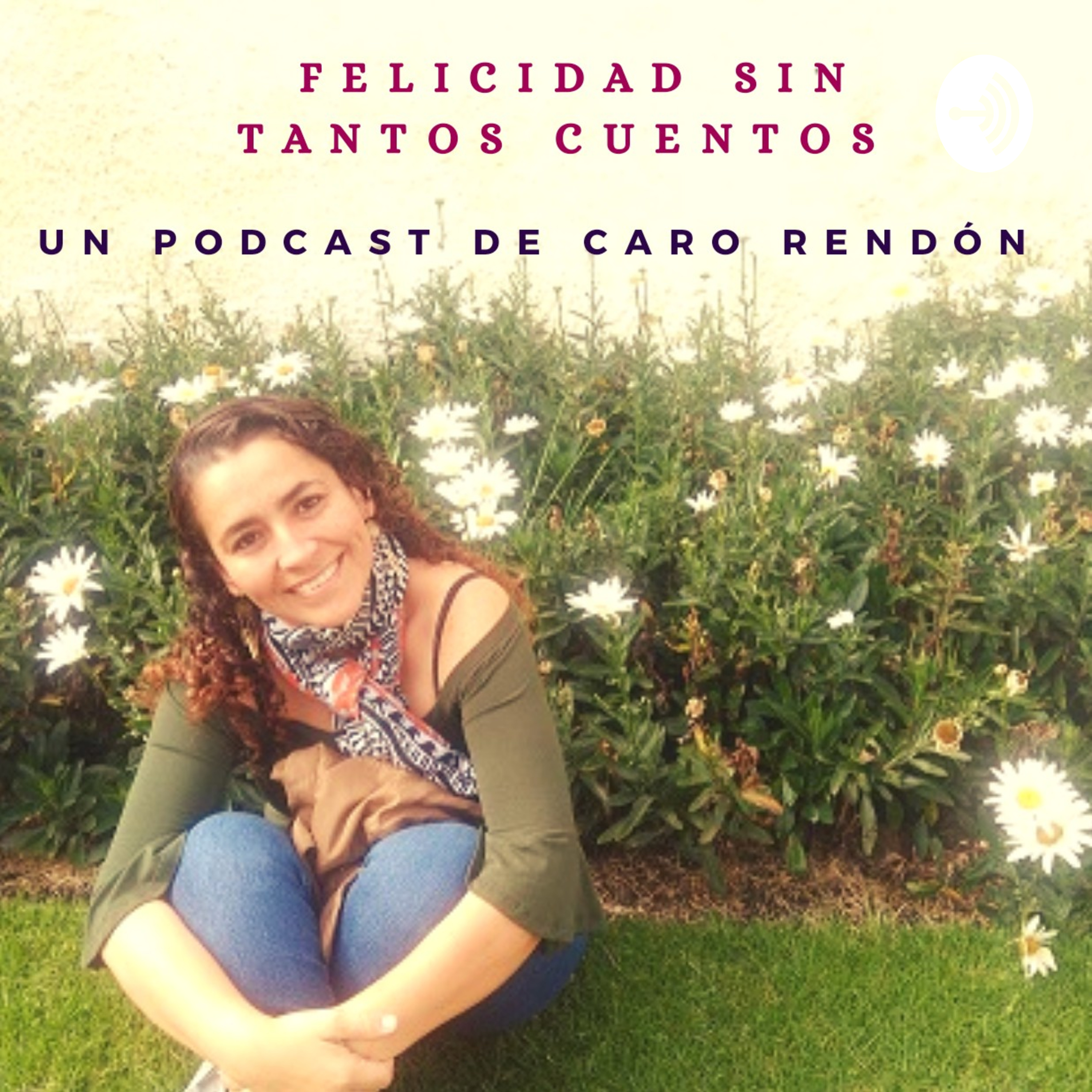 Felicidad sin Tantos Cuentos