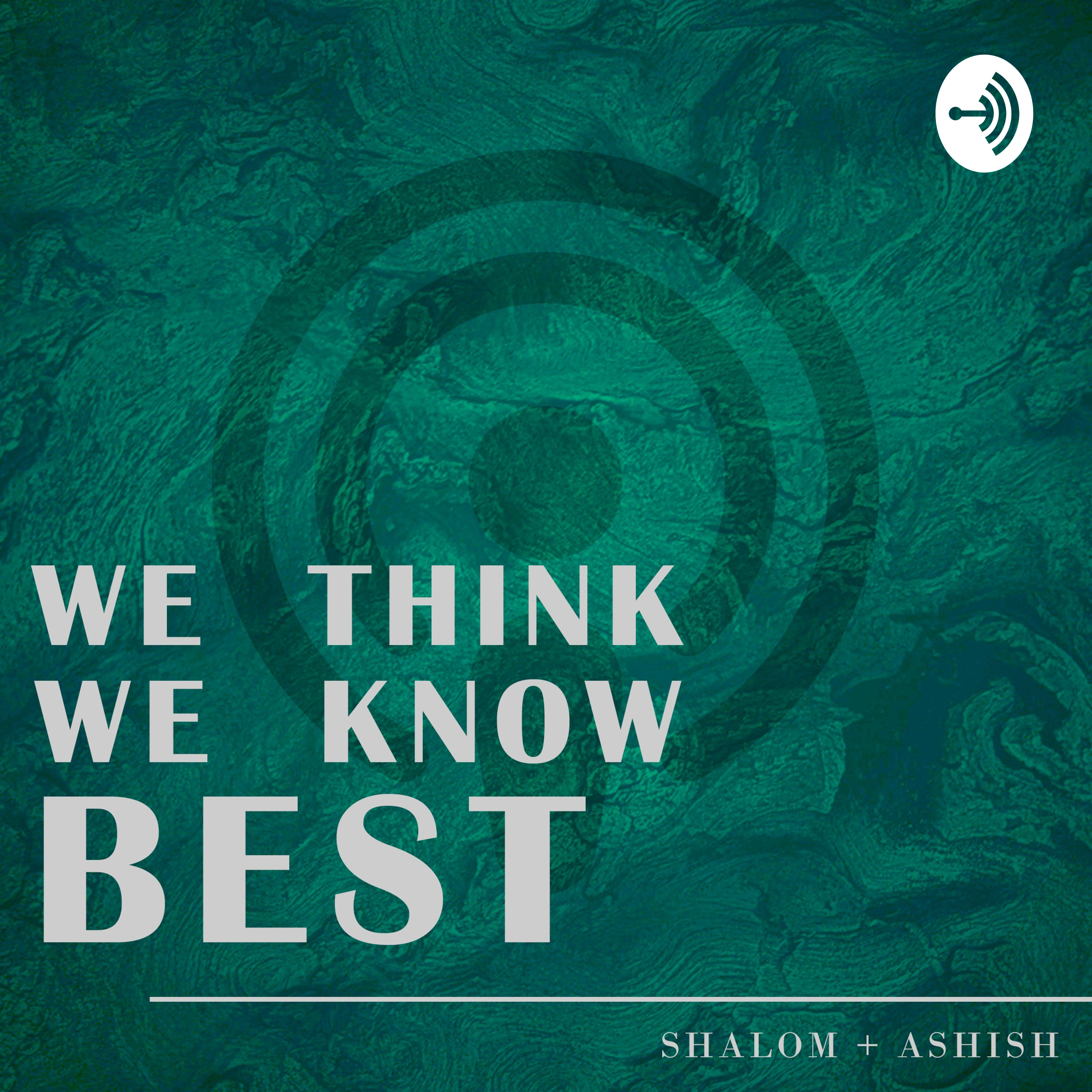 We Think We Know Best
