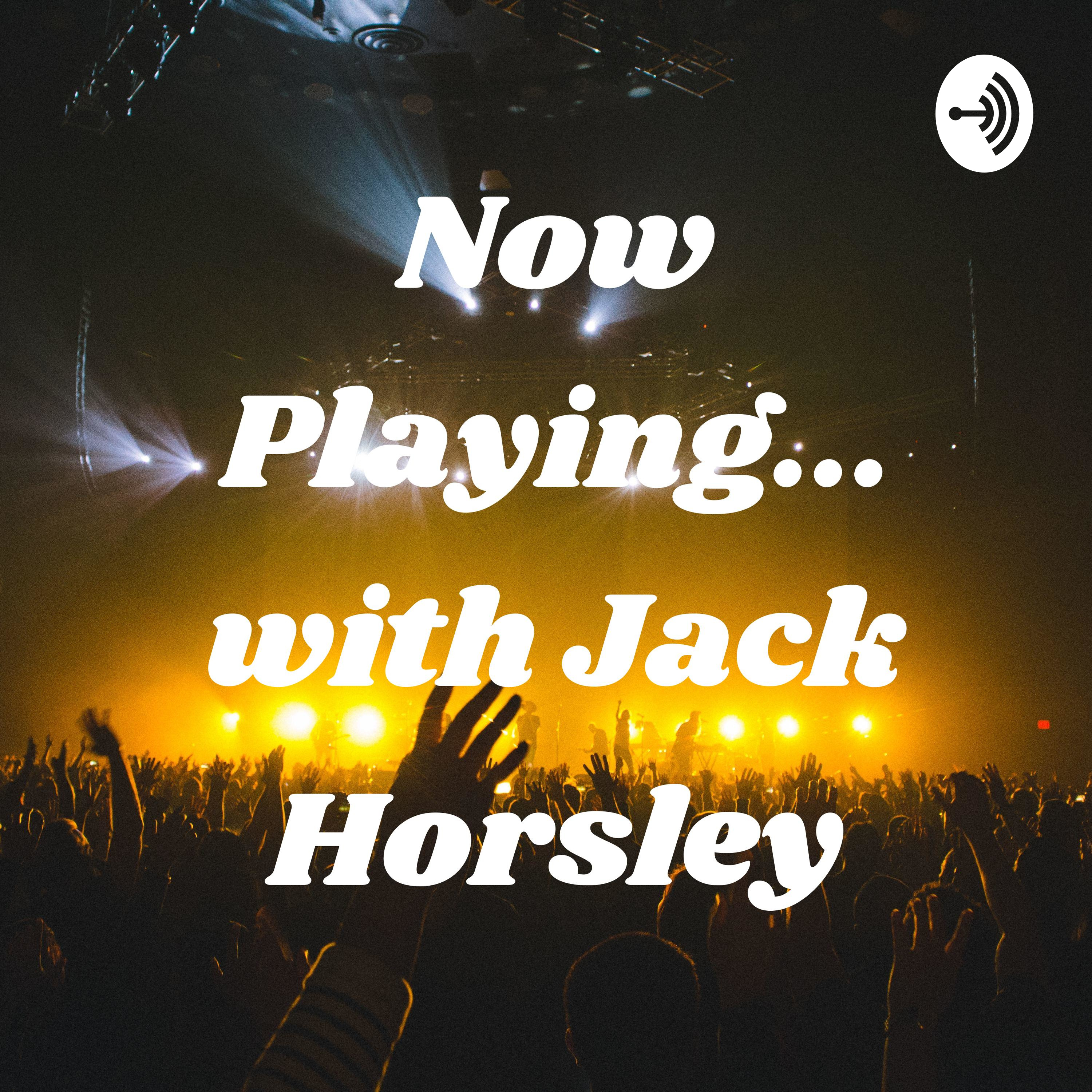Now Playing... with Jack Horsley cover art