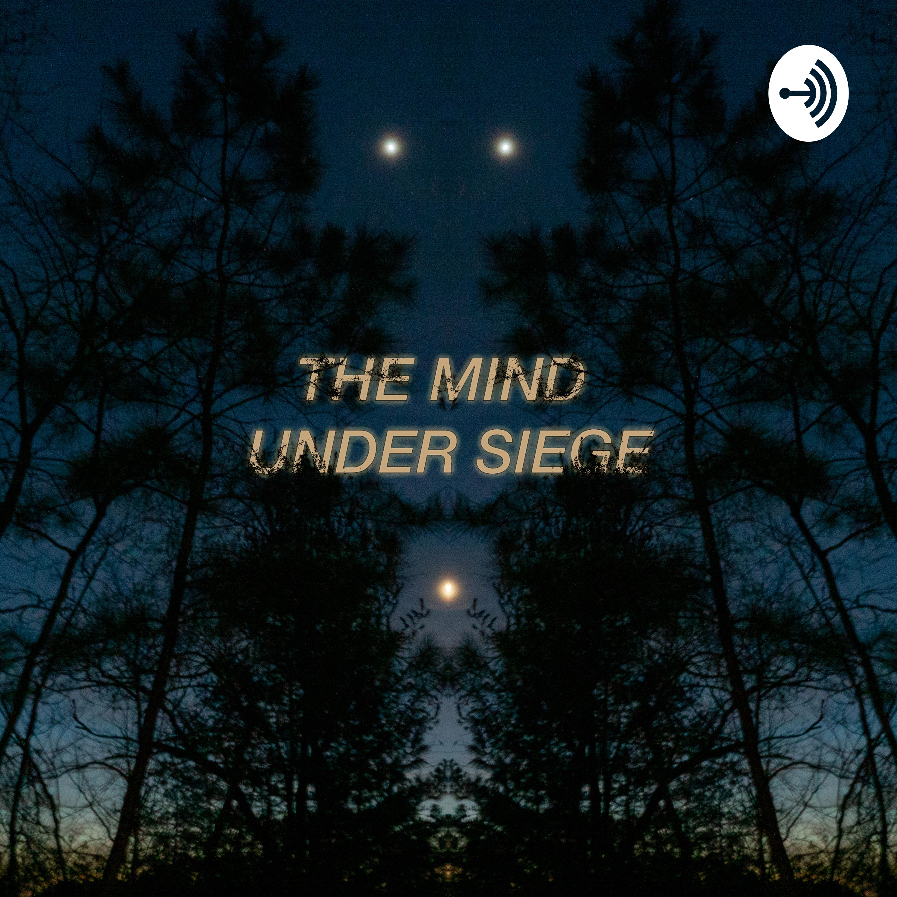 The Mind Under Siege