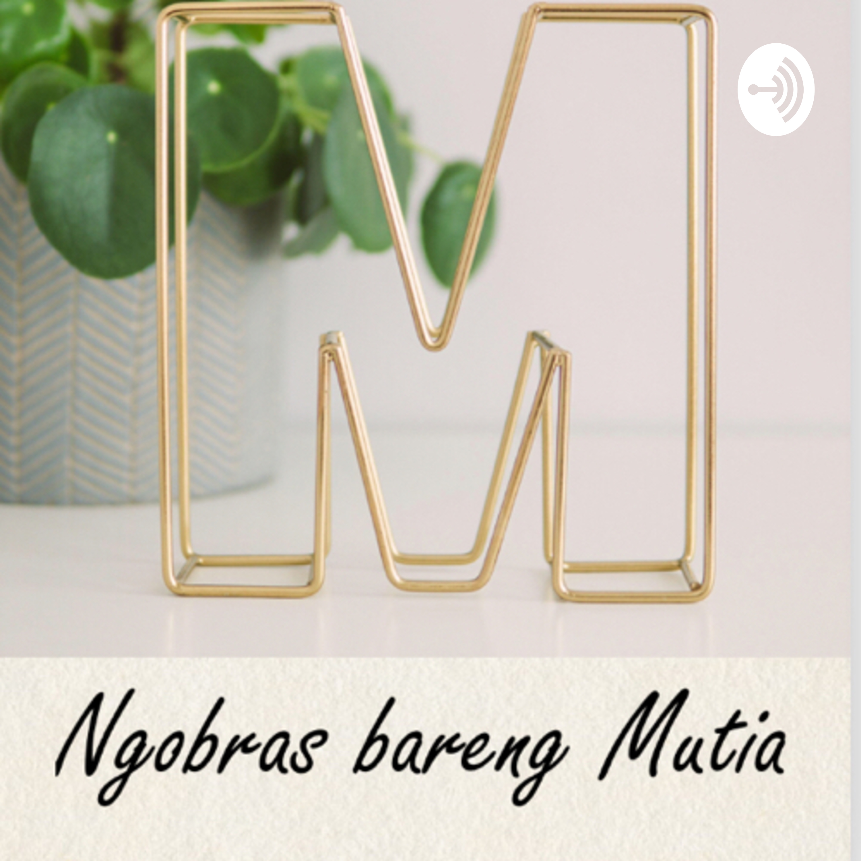 NGOBRAS, Ngobrol Bebas dan Cerdas bareng Mutia