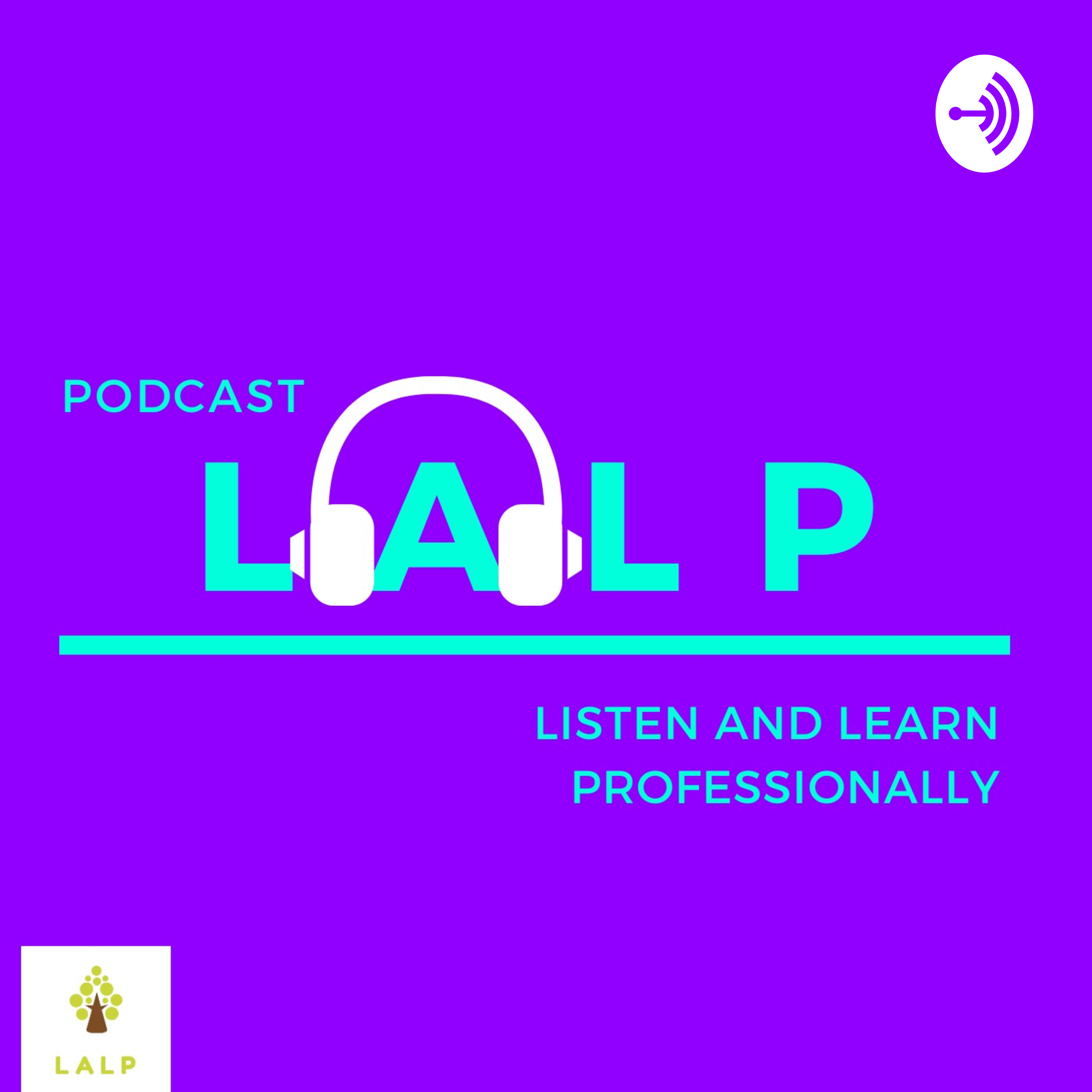 L A L P : Listen And Learn Professionally