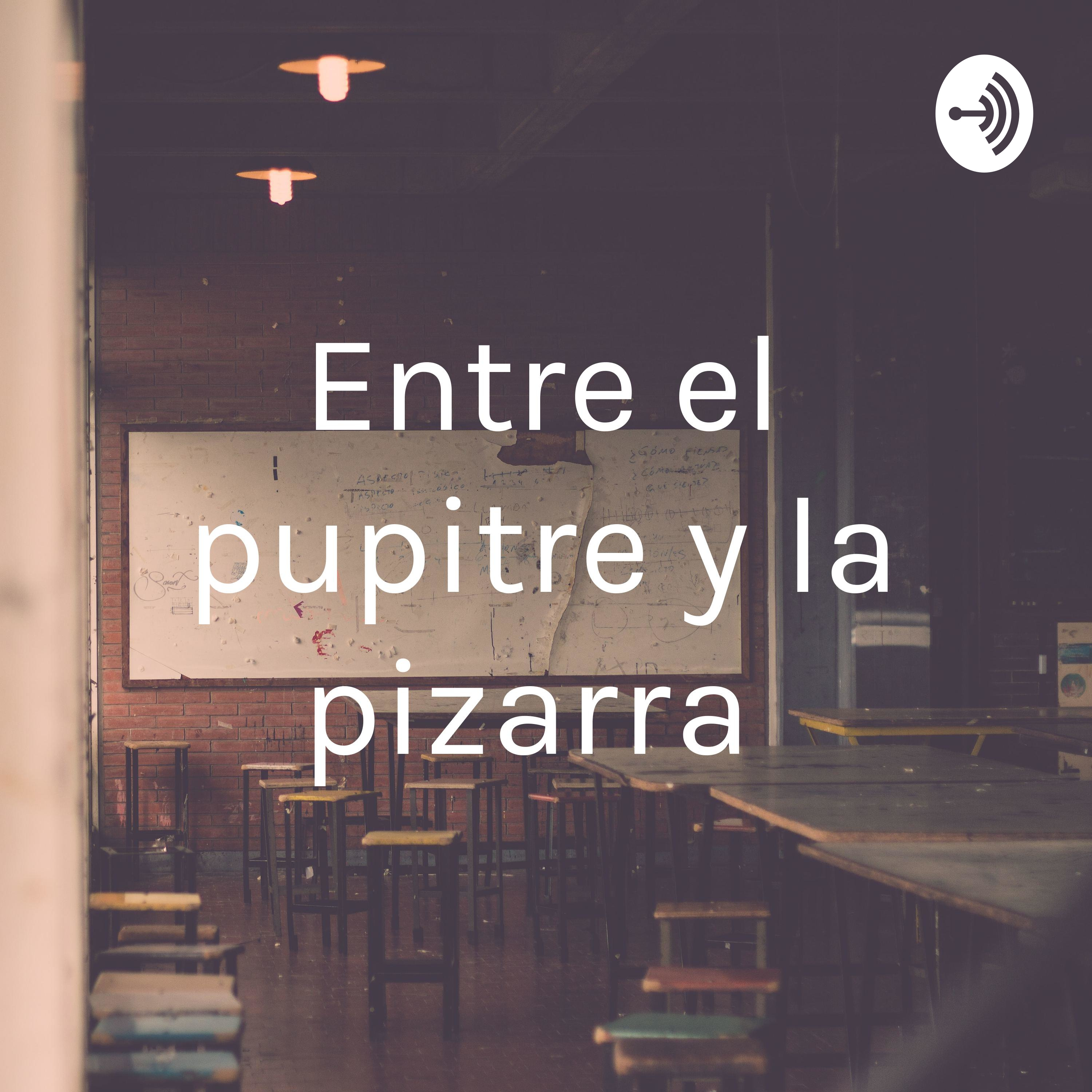 Entre el pupitre y la pizarra