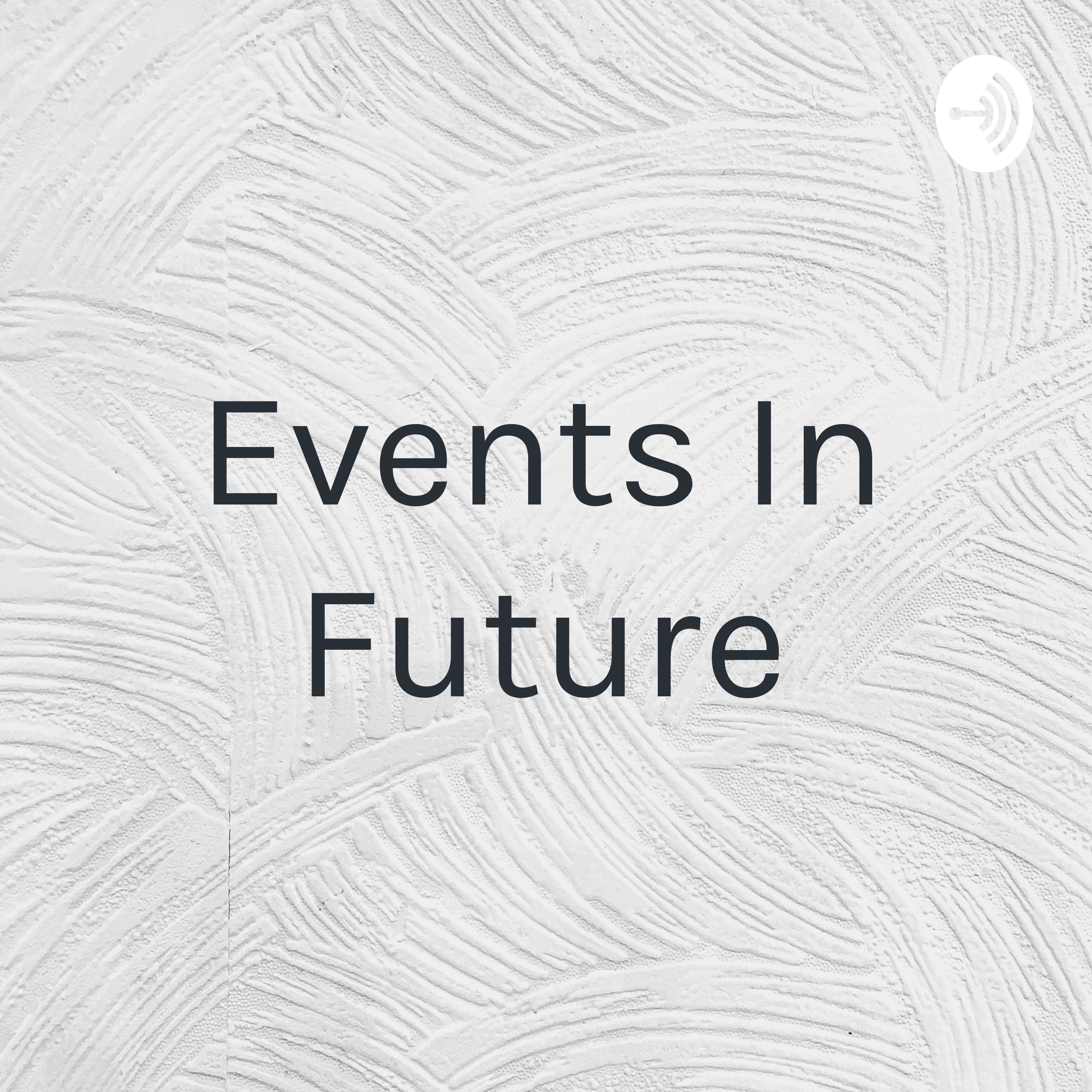 Events In Future