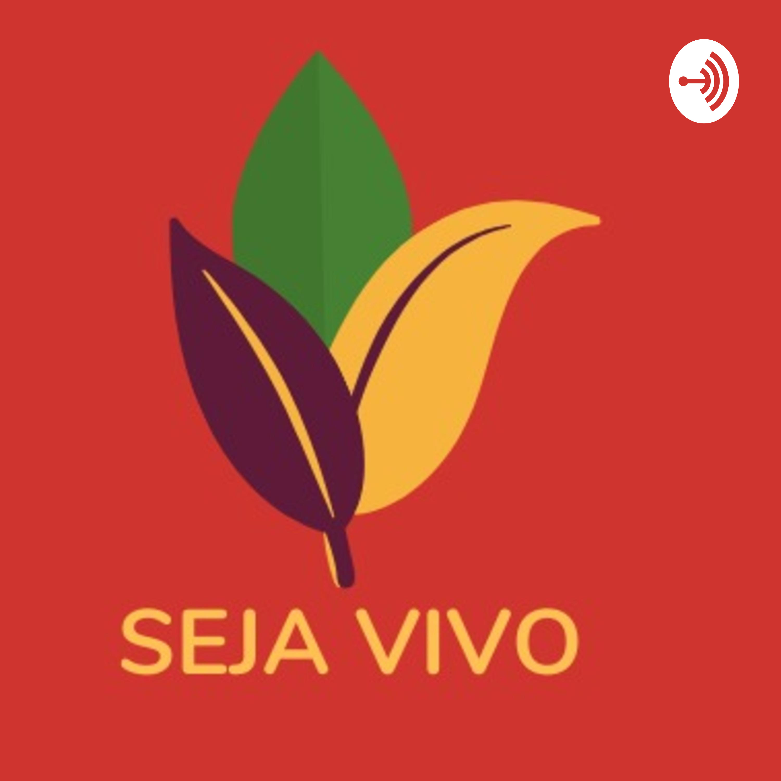 PODCAST SEJA VIVO