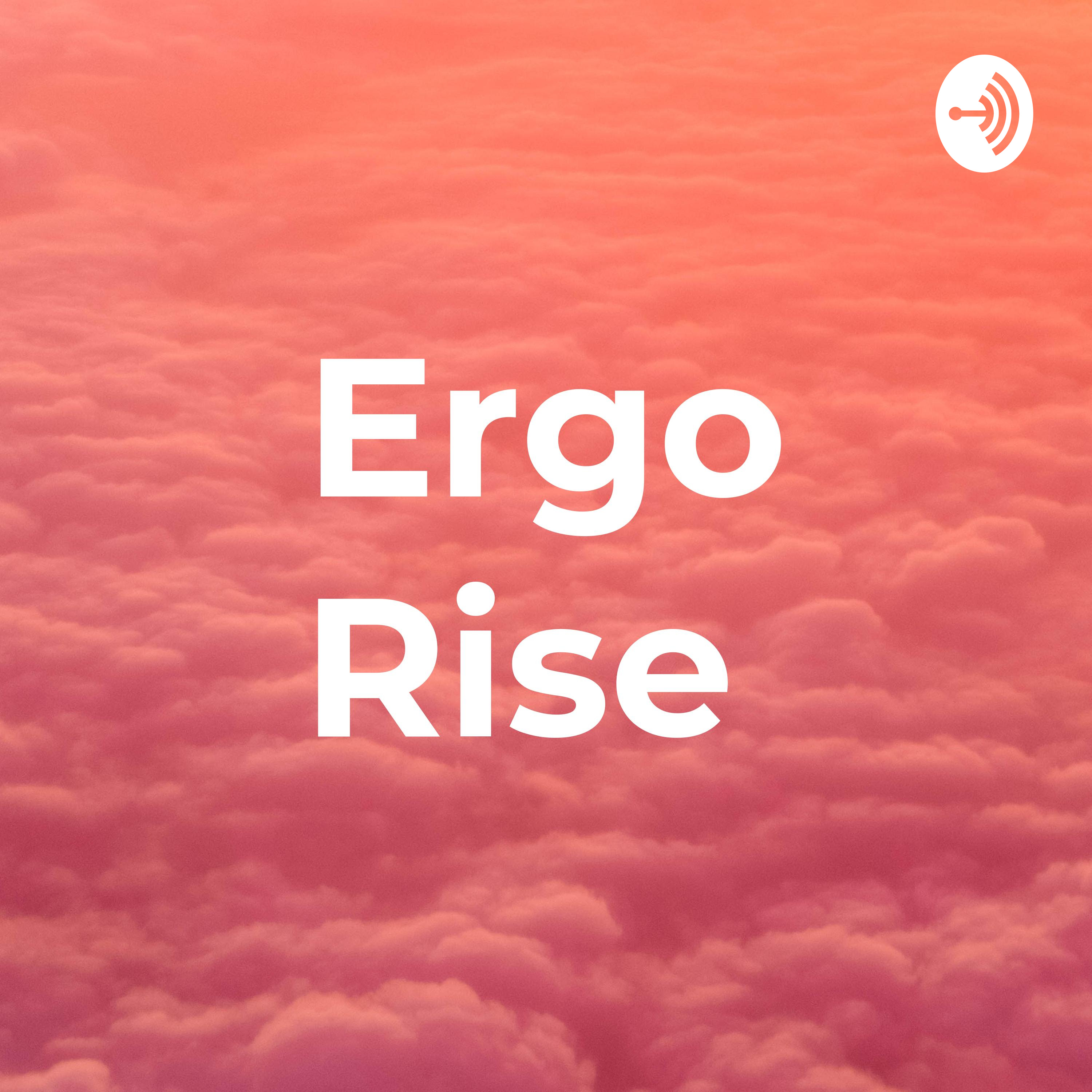 Ergo Rise