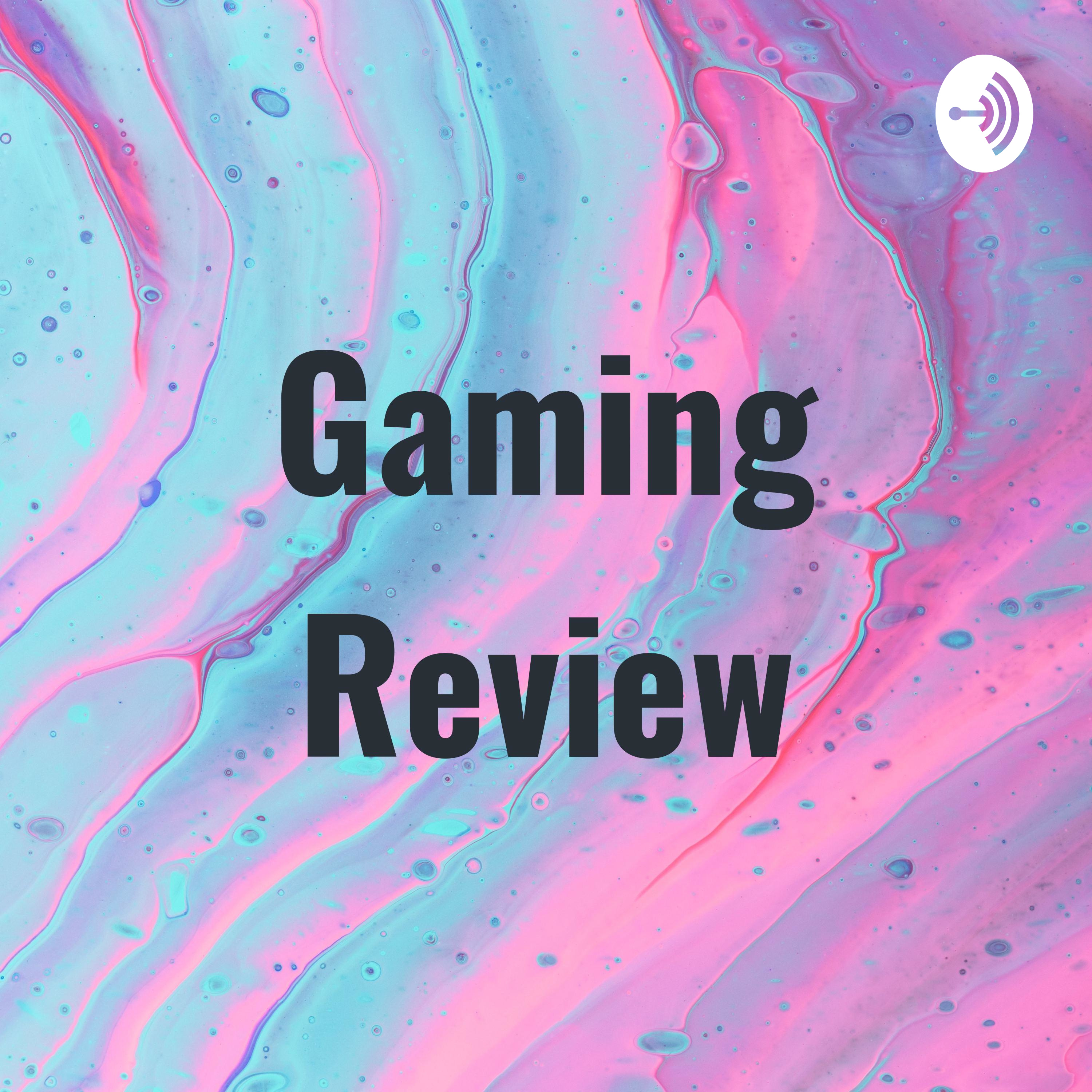 Gaming Review