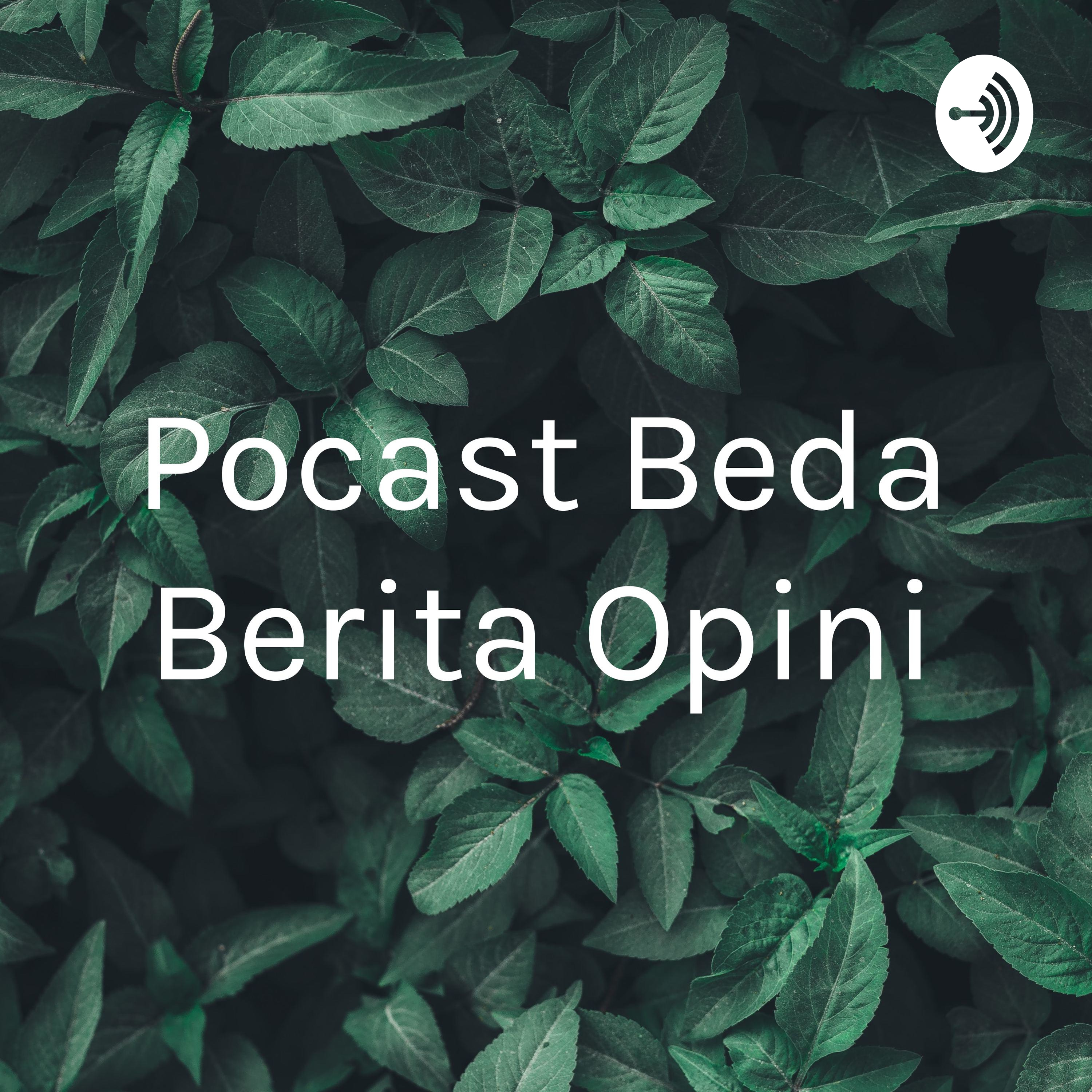 Podcast beda berita opini Eko