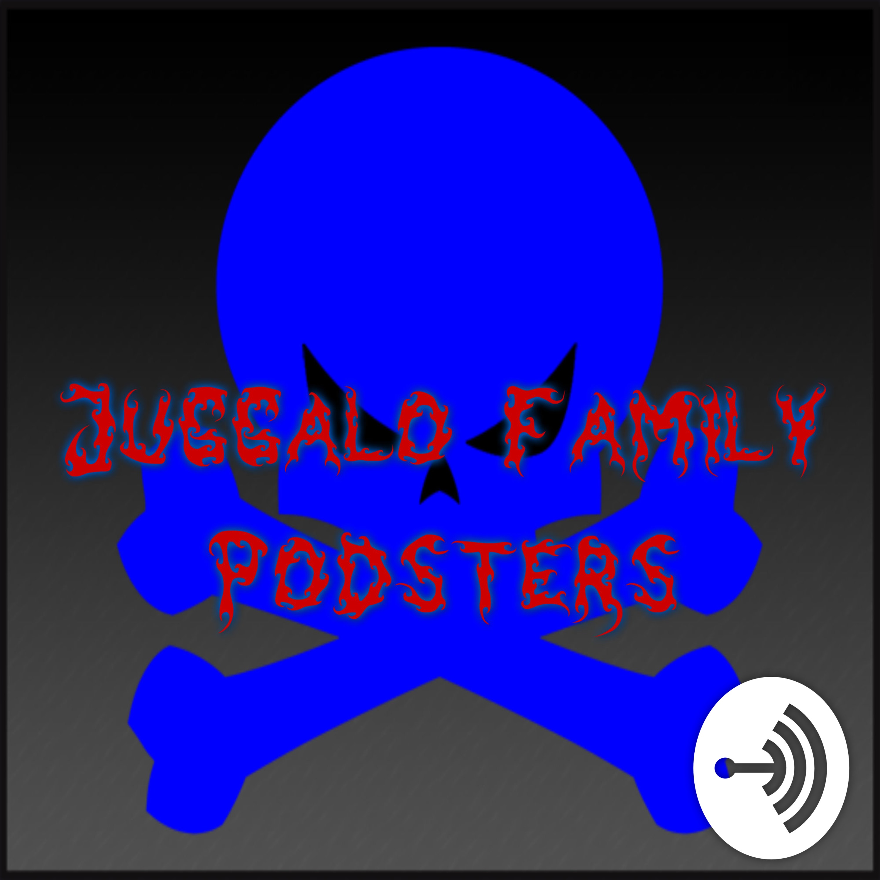 JuggaloFamilyPodsters