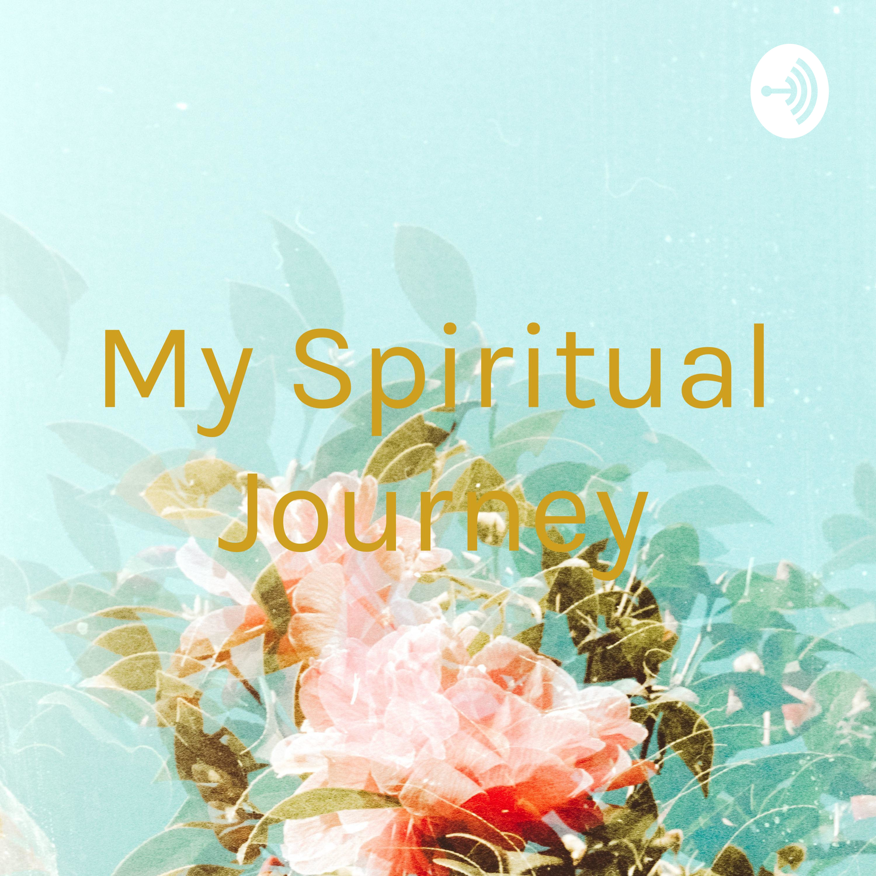 My Spiritual Journey