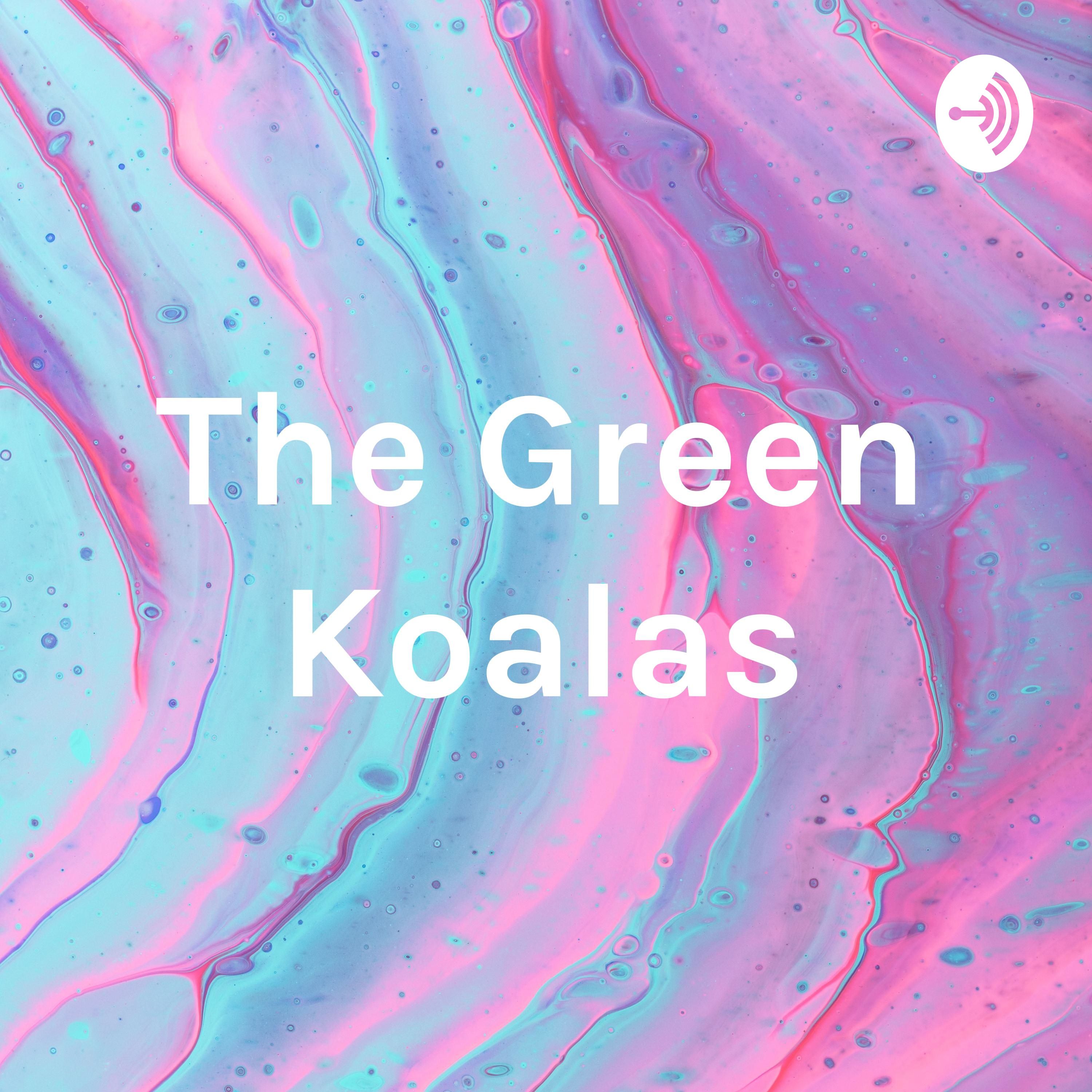 The Green Koalas Education Podcast Podchaser