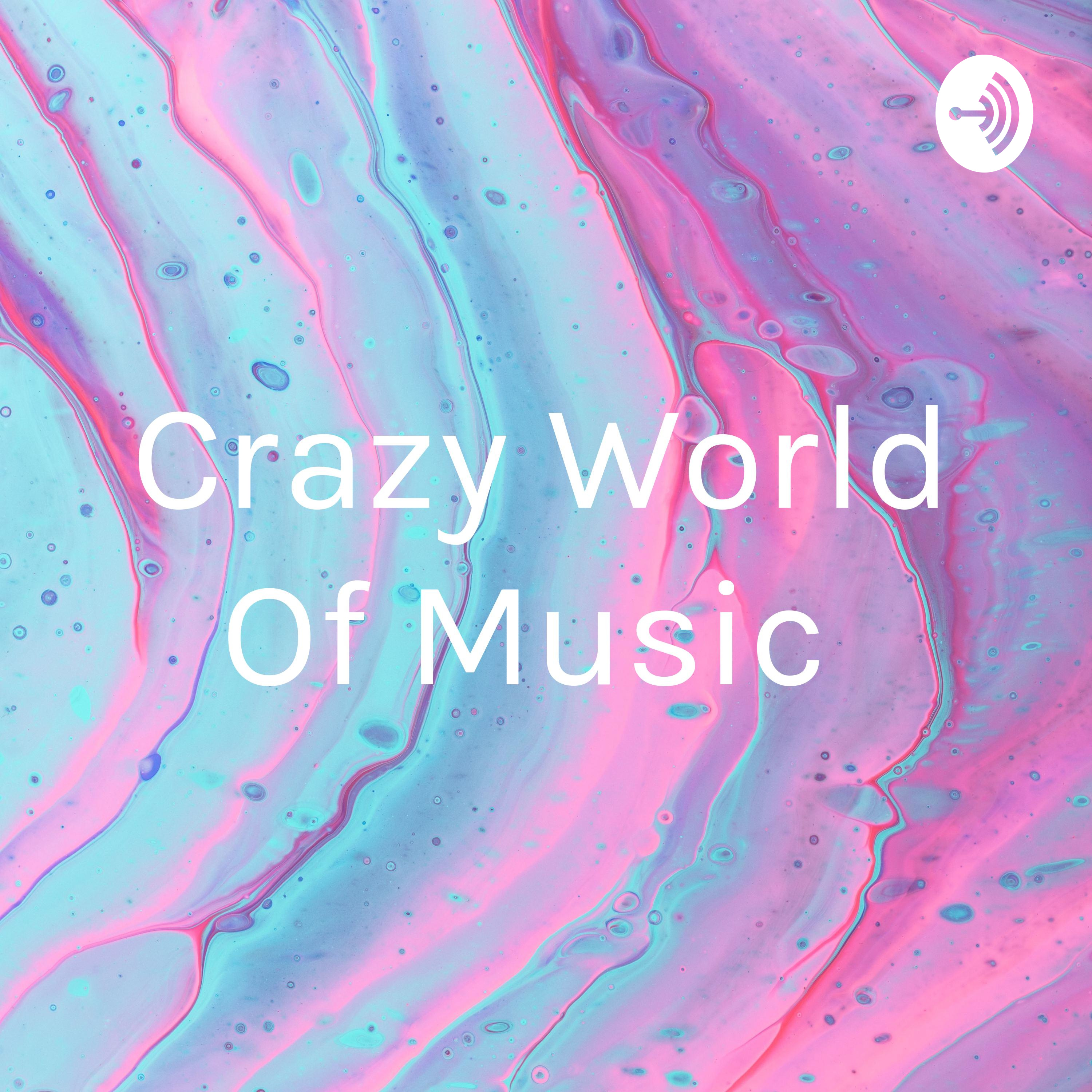 Crazy World Of Music 