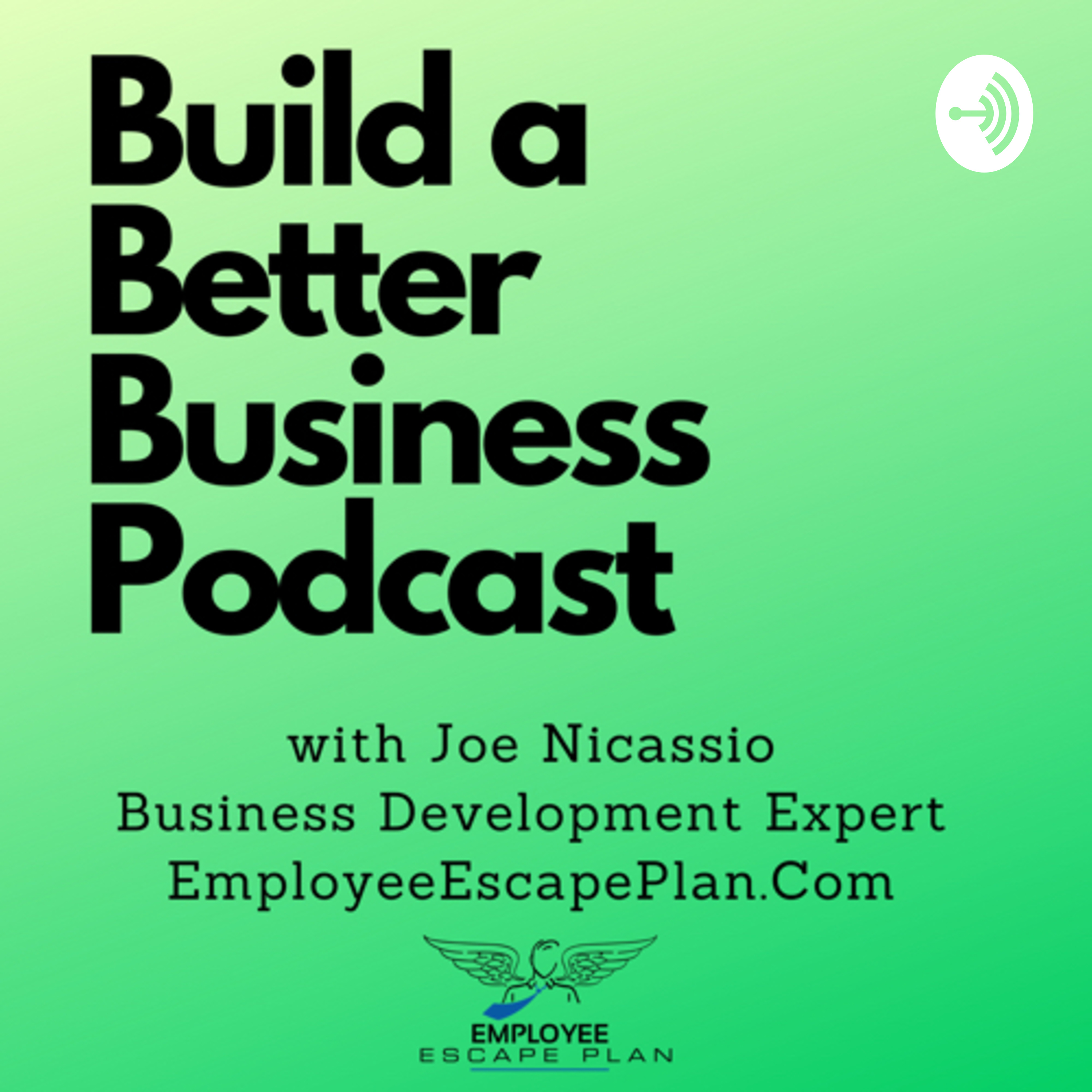 Build a Better Business with Joe Nicassio 