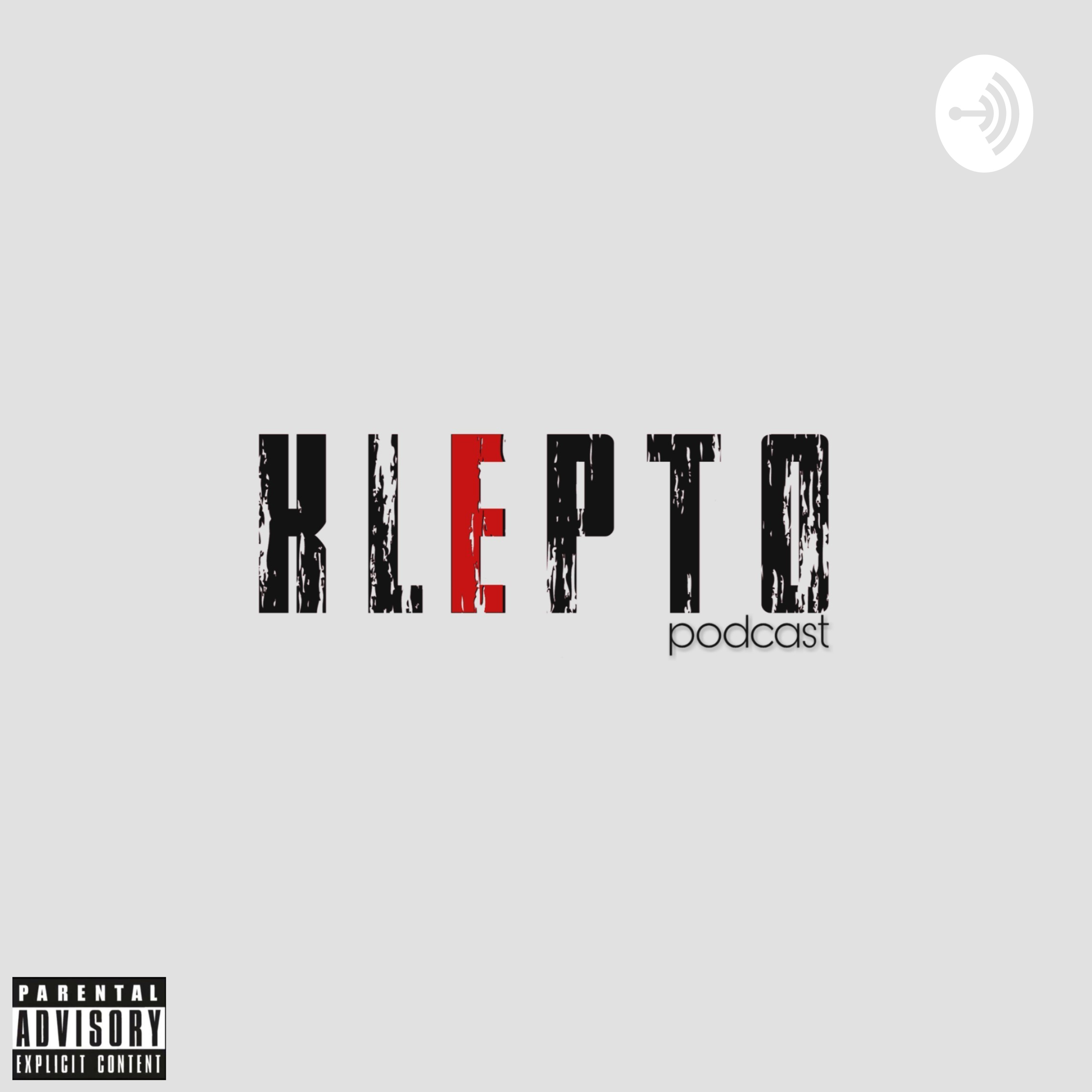 Klepto Podcast