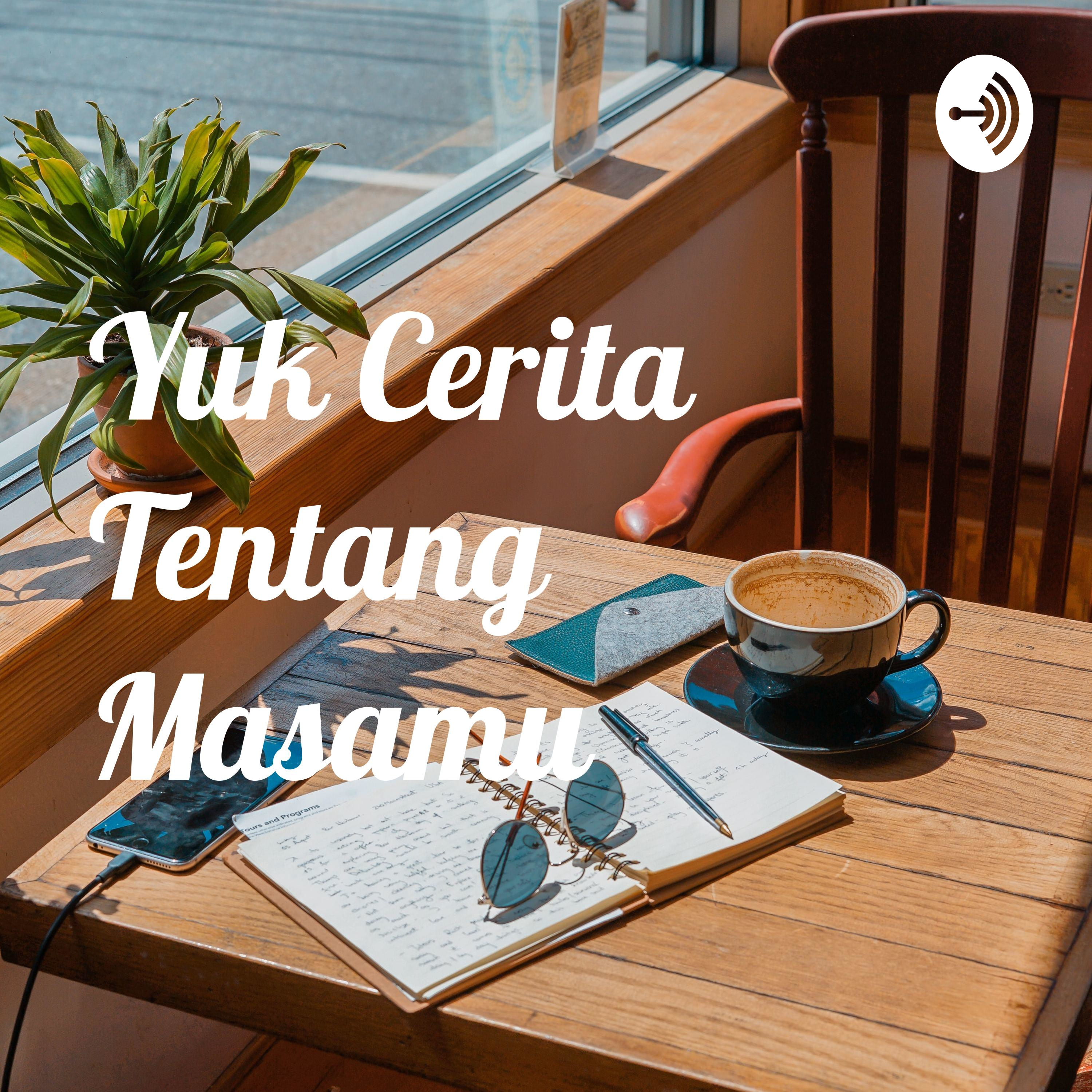 Yuk Cerita Tentang Masamu podcast artwork