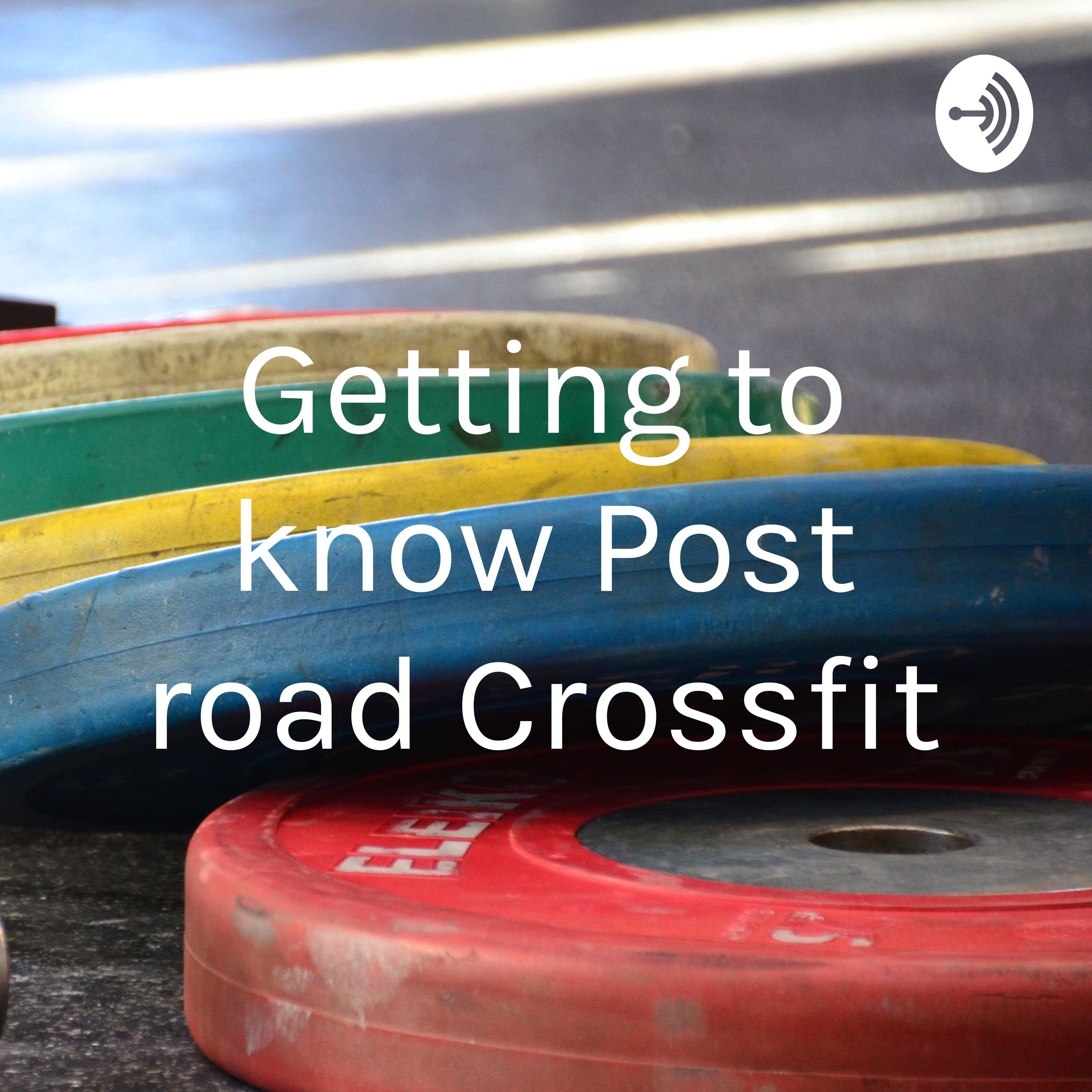 Getting to know Post Road Crossfit