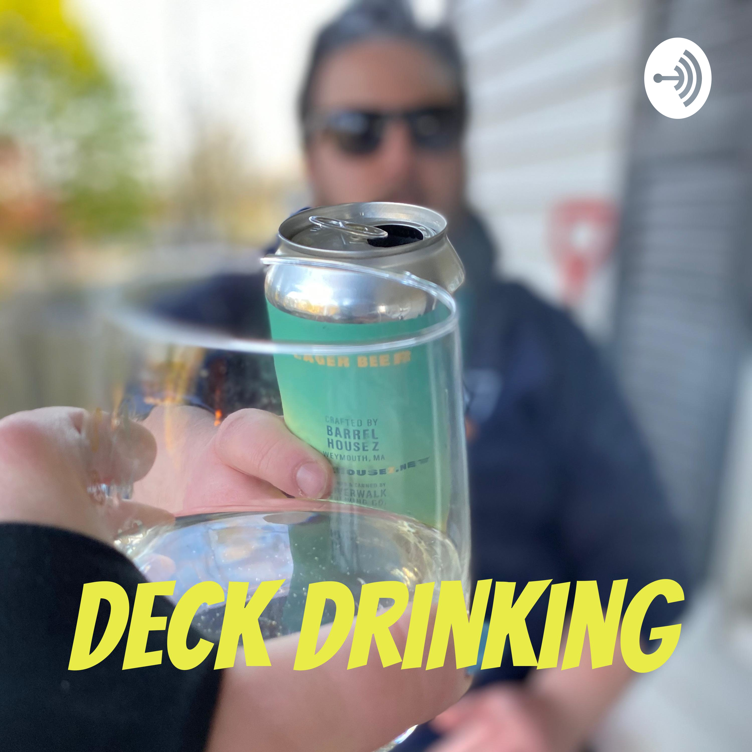 Deck Drinking