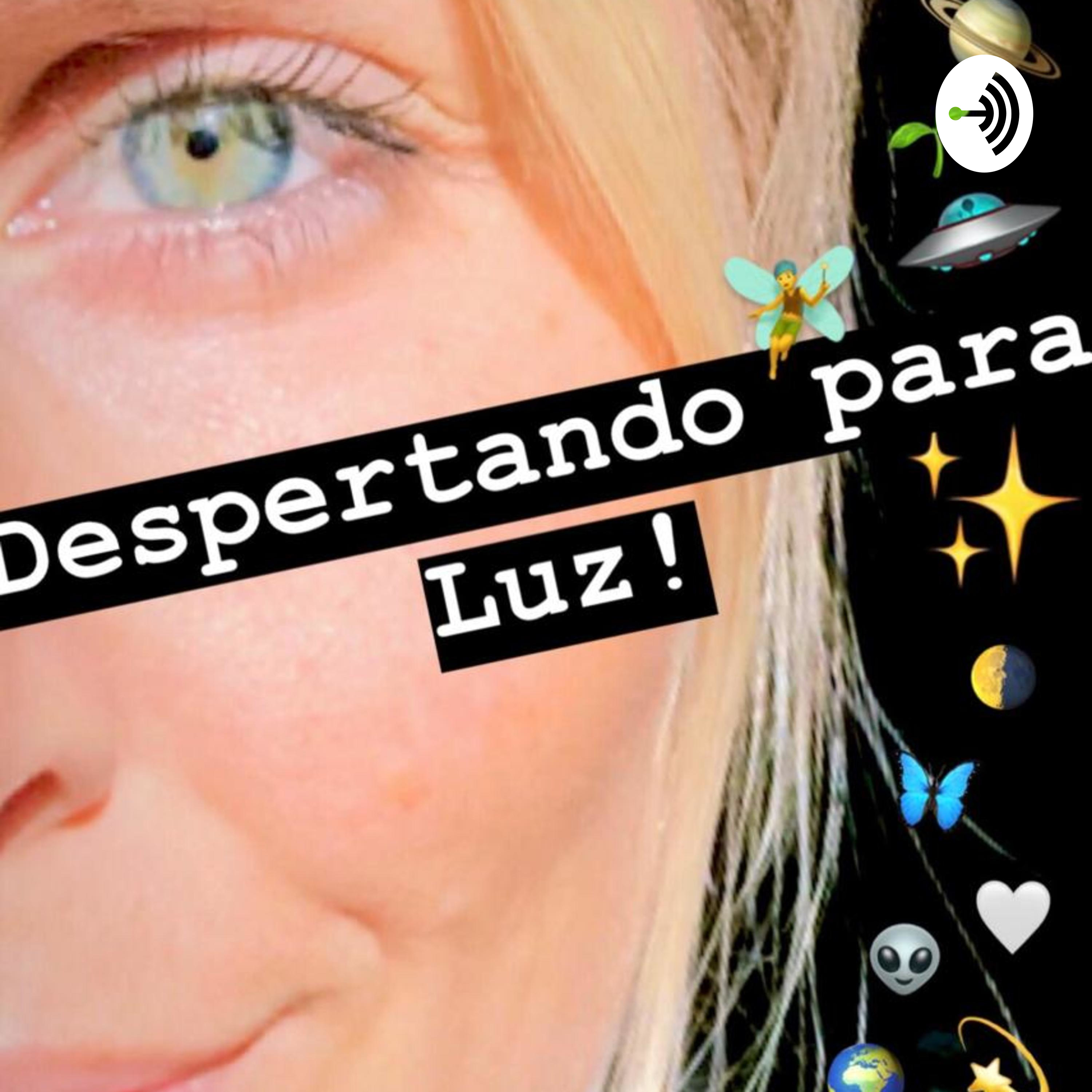 DESPERTANDO PARA LUZ!