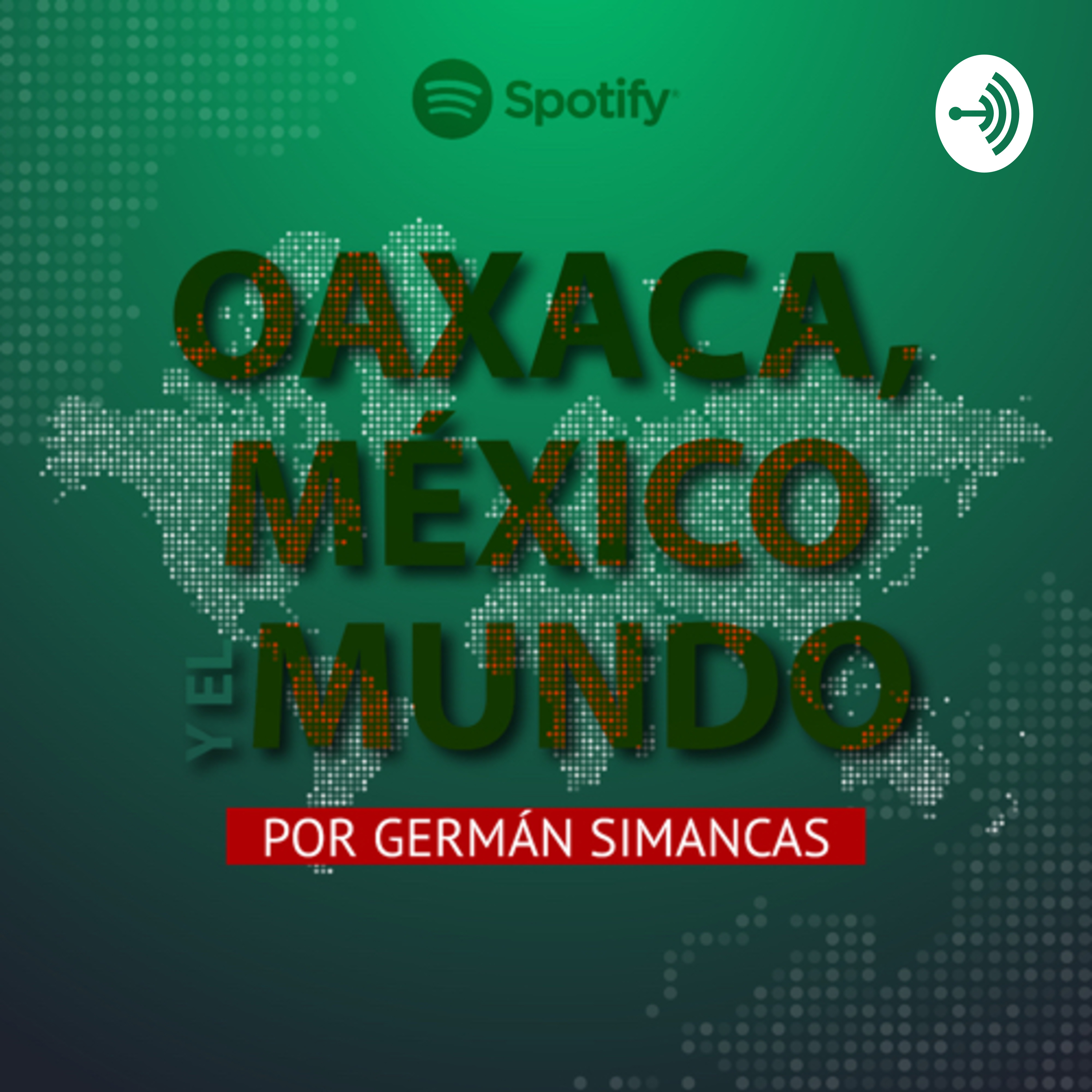 Oaxaca, México y el mundo 🌎