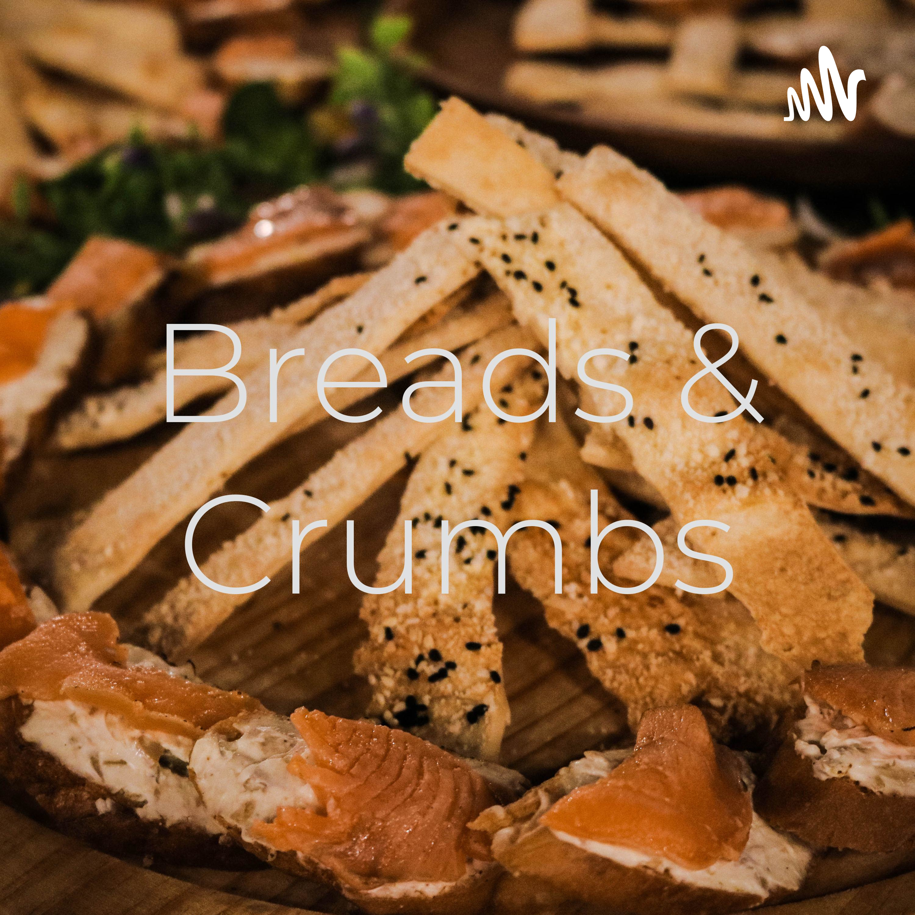 Breads & Crumbs