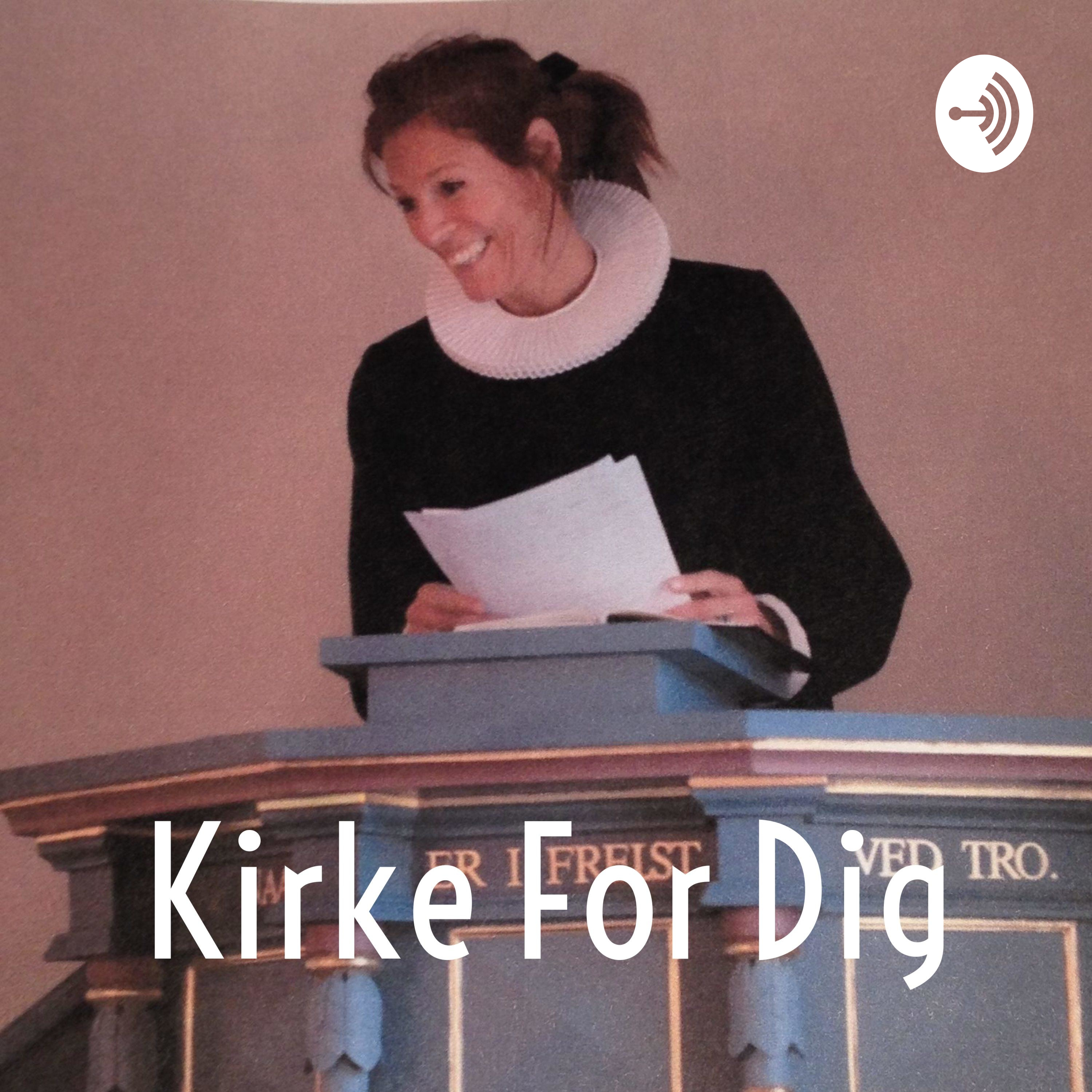 Kirke For Dig af Kirke For Dig