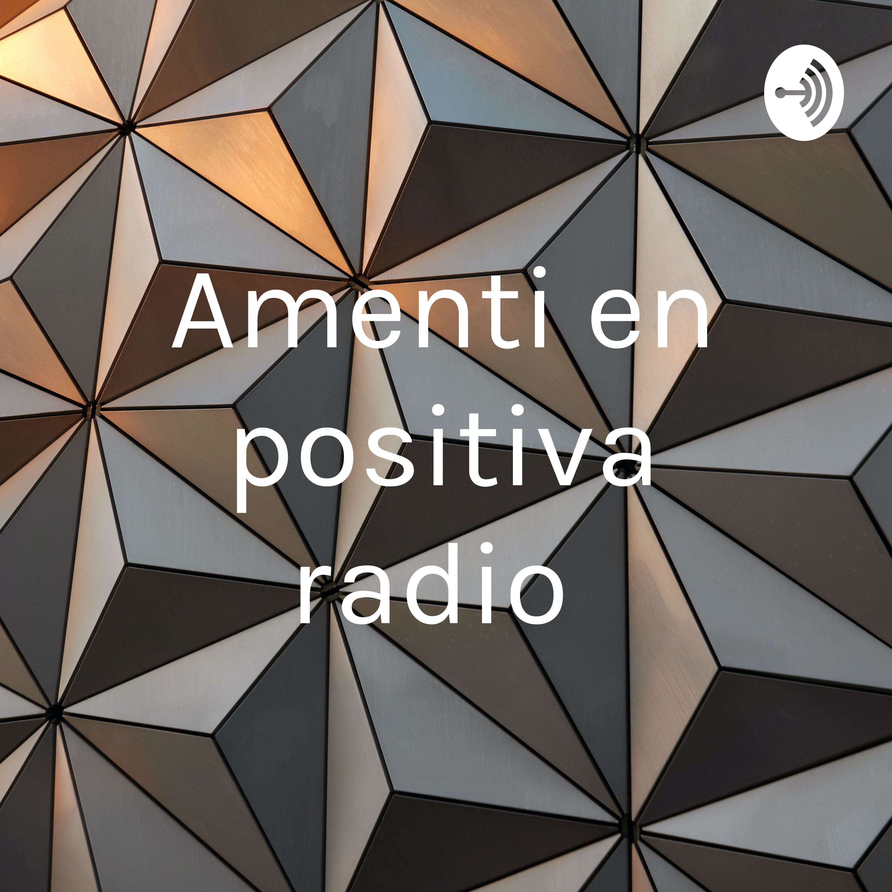 Amenti en positiva radio 