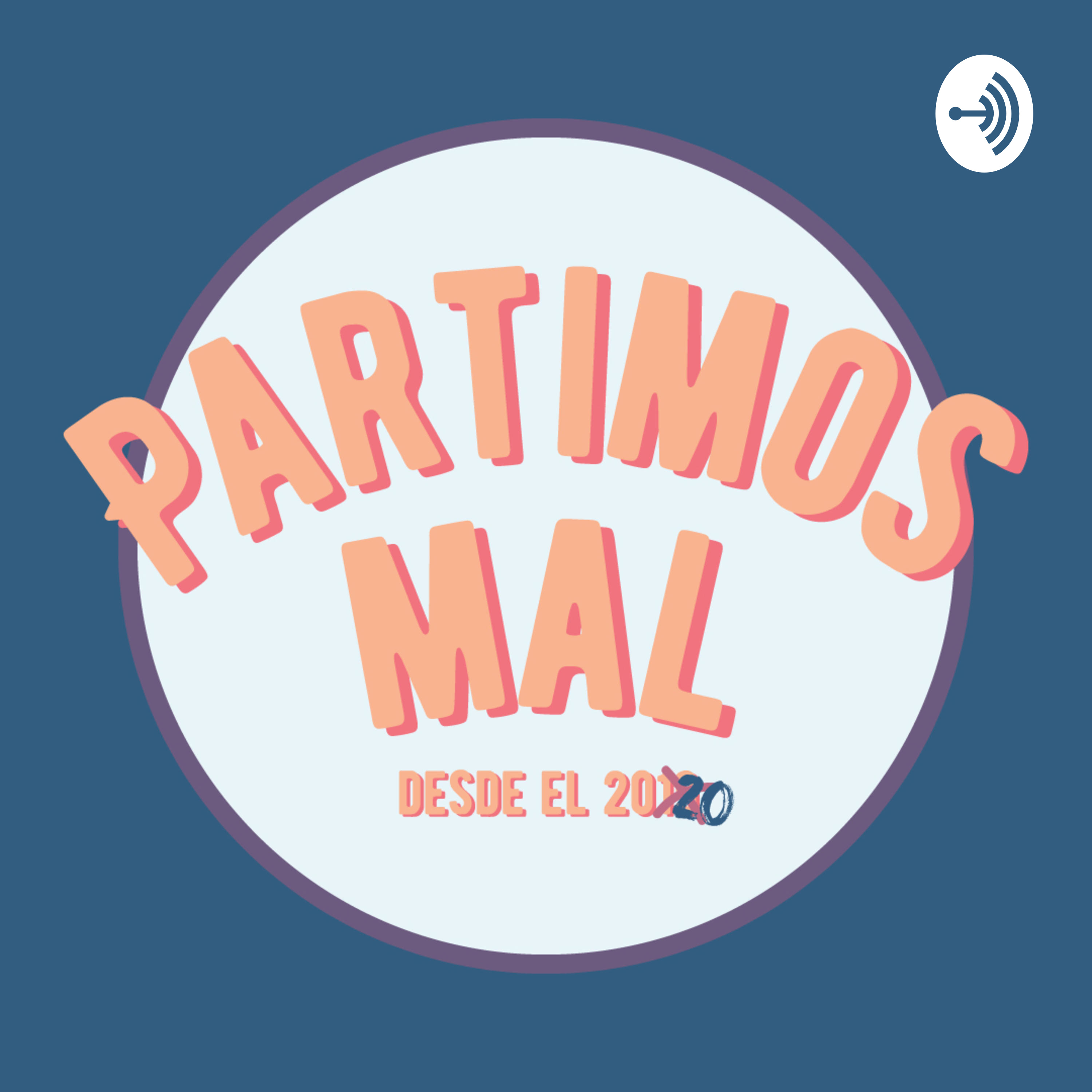 Partimos Mal podcast artwork
