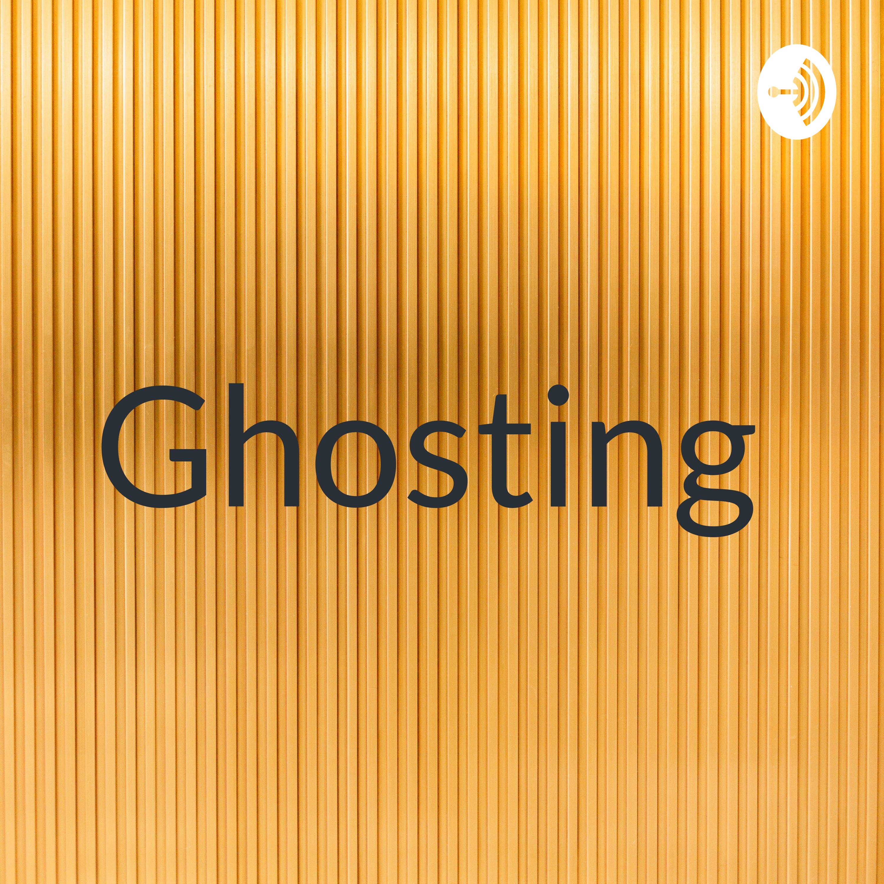 Ghosting 