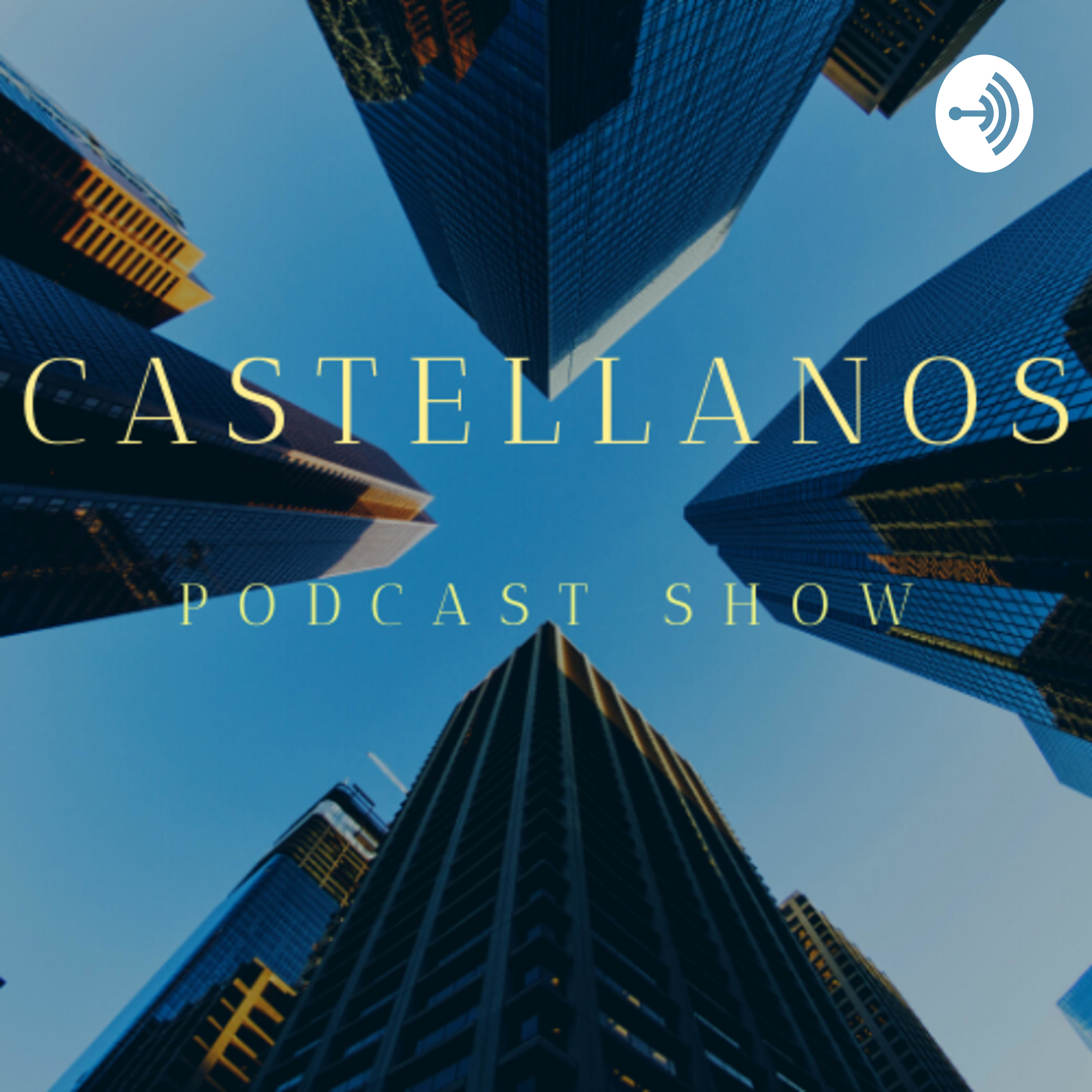 Castellanos Podcast Show cover