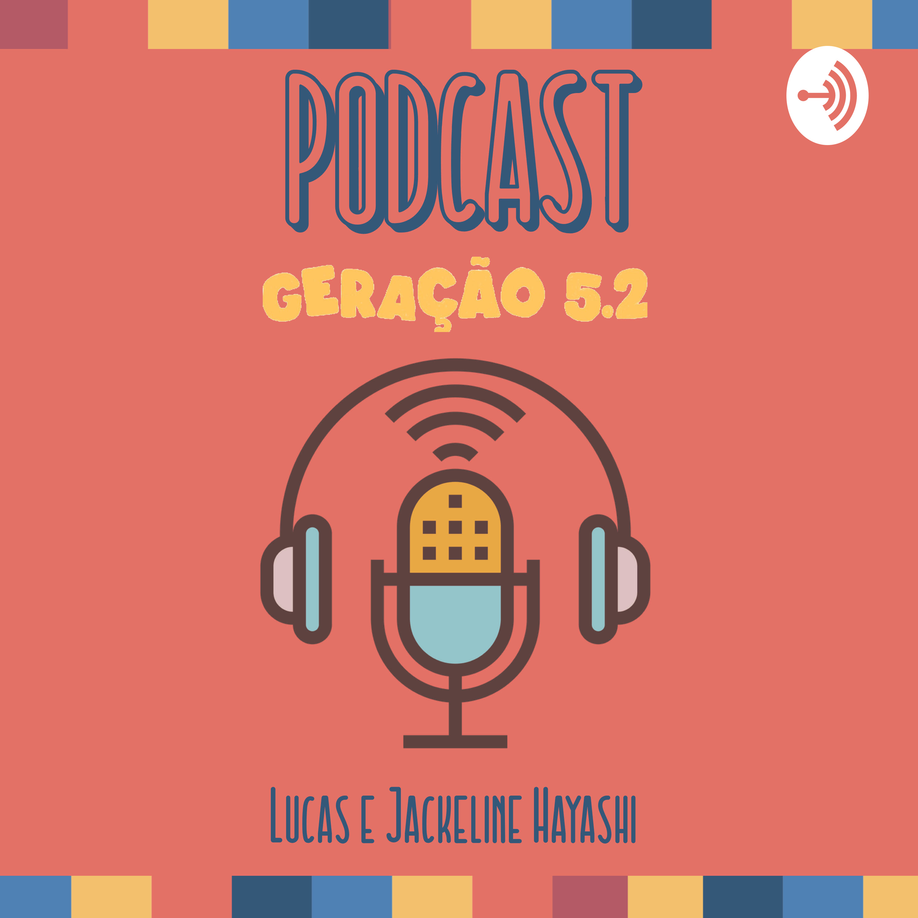 Geração 5.2 Podcast