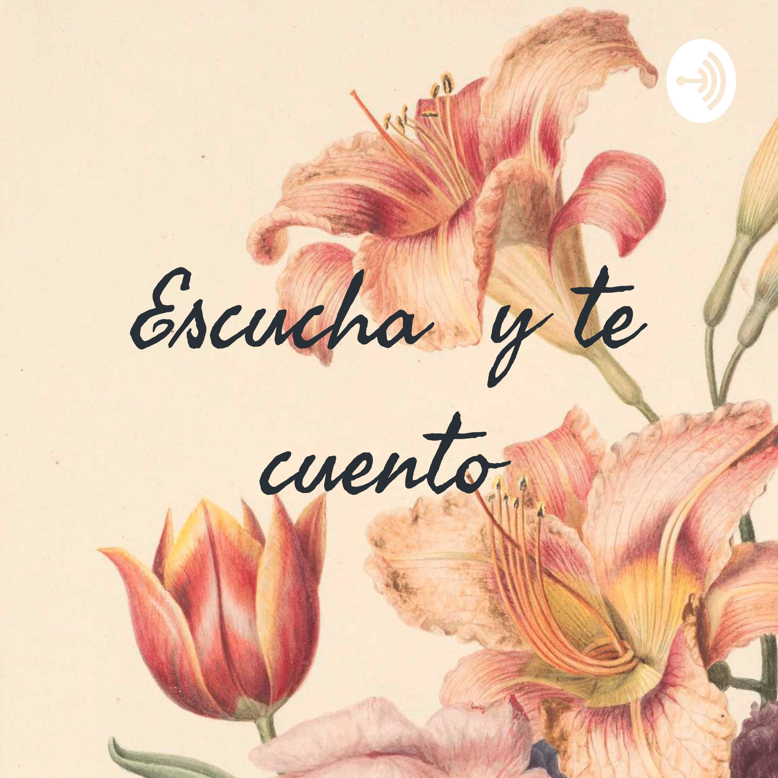 Escucha y te cuento