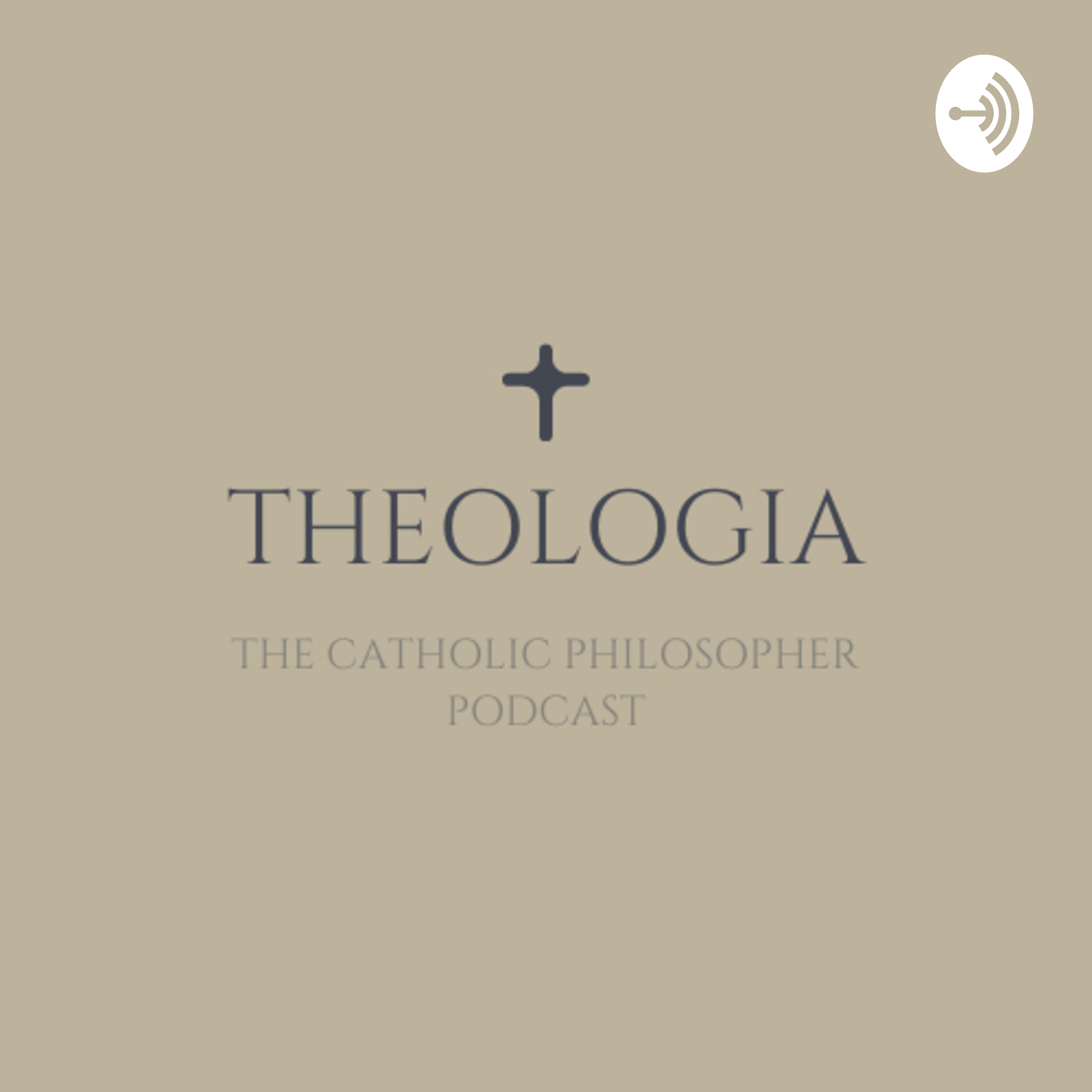 Theologia: The Catholic Philosopher Podcast