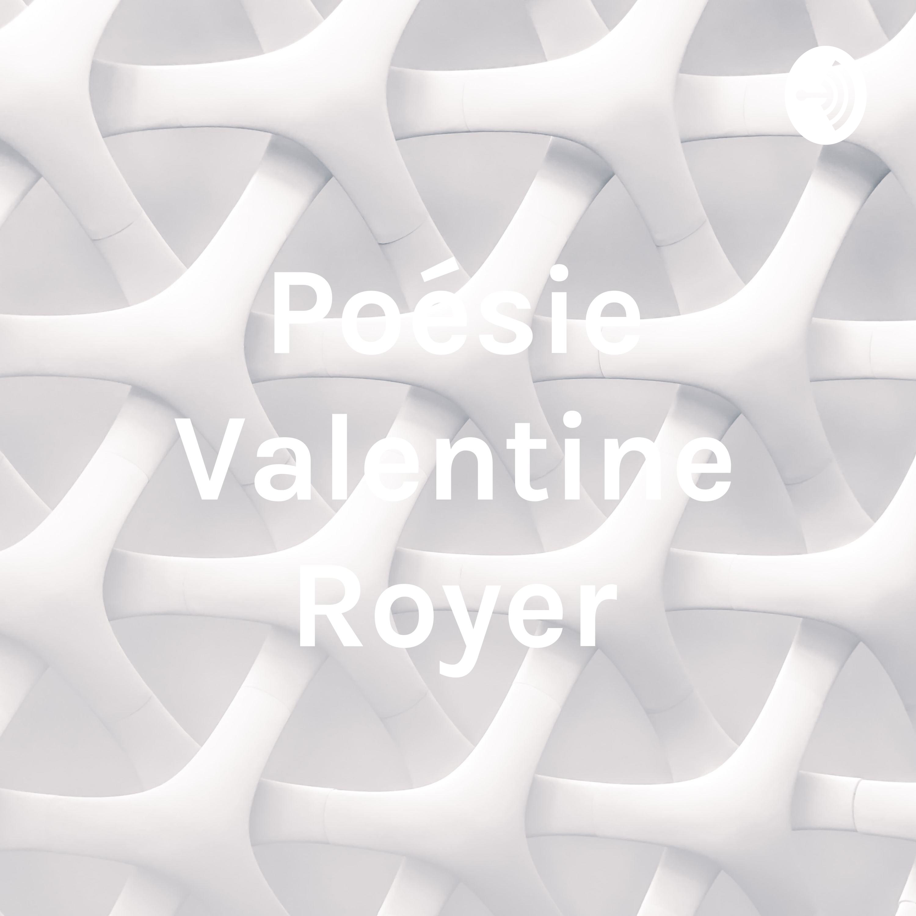 Illustration du podcast Poésie Valentine Royer