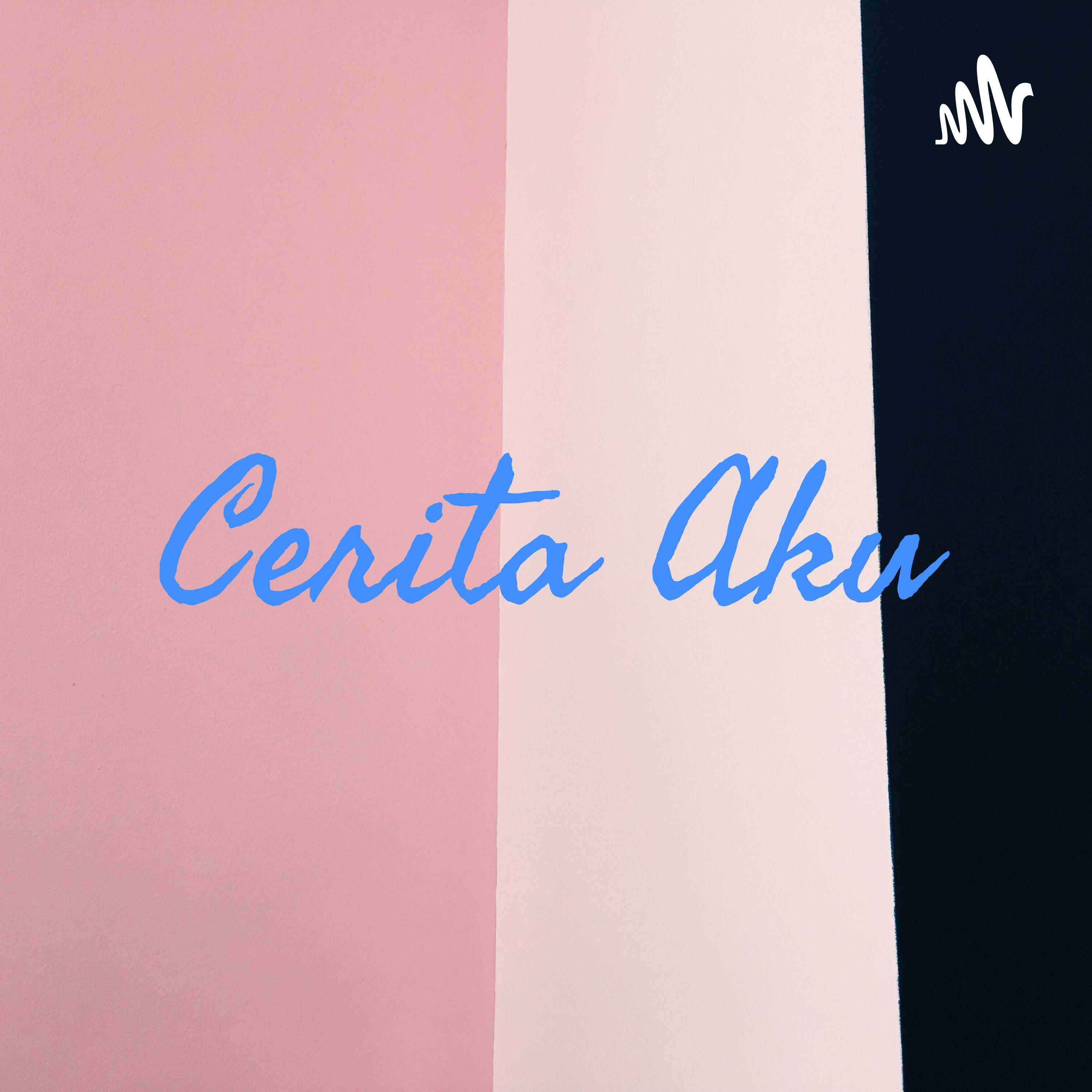 Cerita Aku podcast artwork