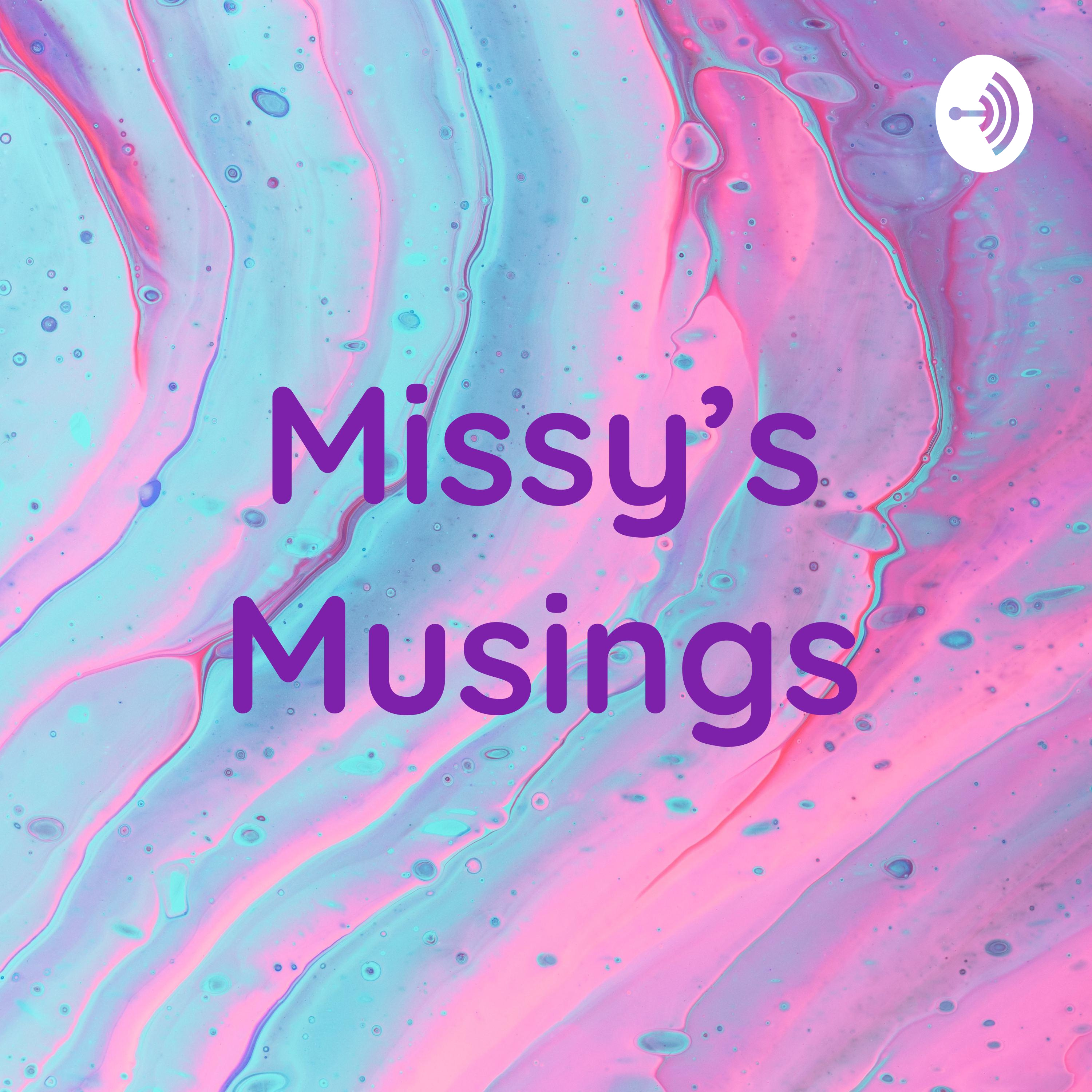 Missy’s Musings