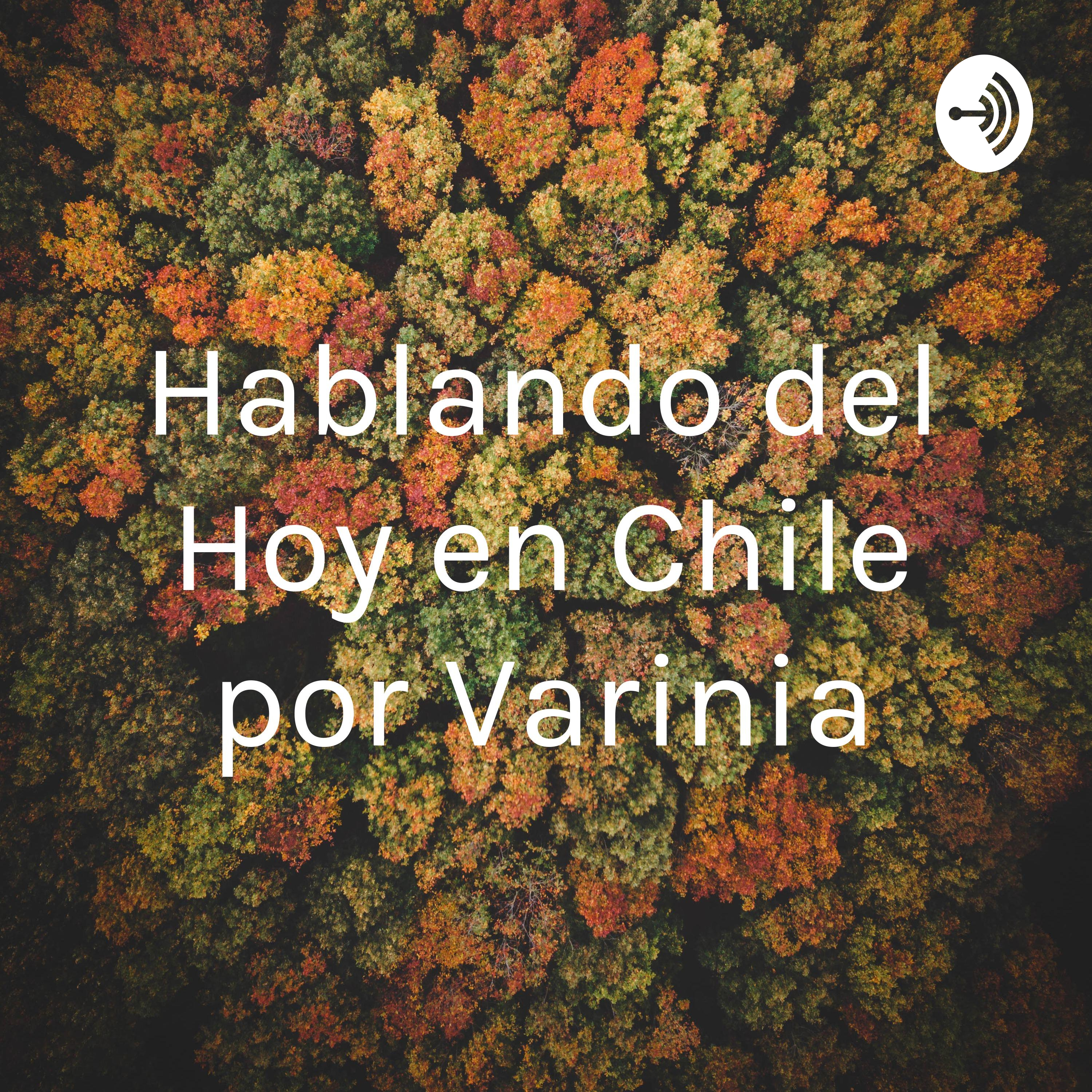 Hablando del Hoy en Chile por Varinia